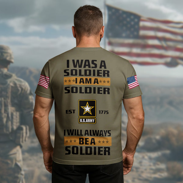 I Was a Soldier Will Always Be a Soldier All-over Print Personalized T-Shirt