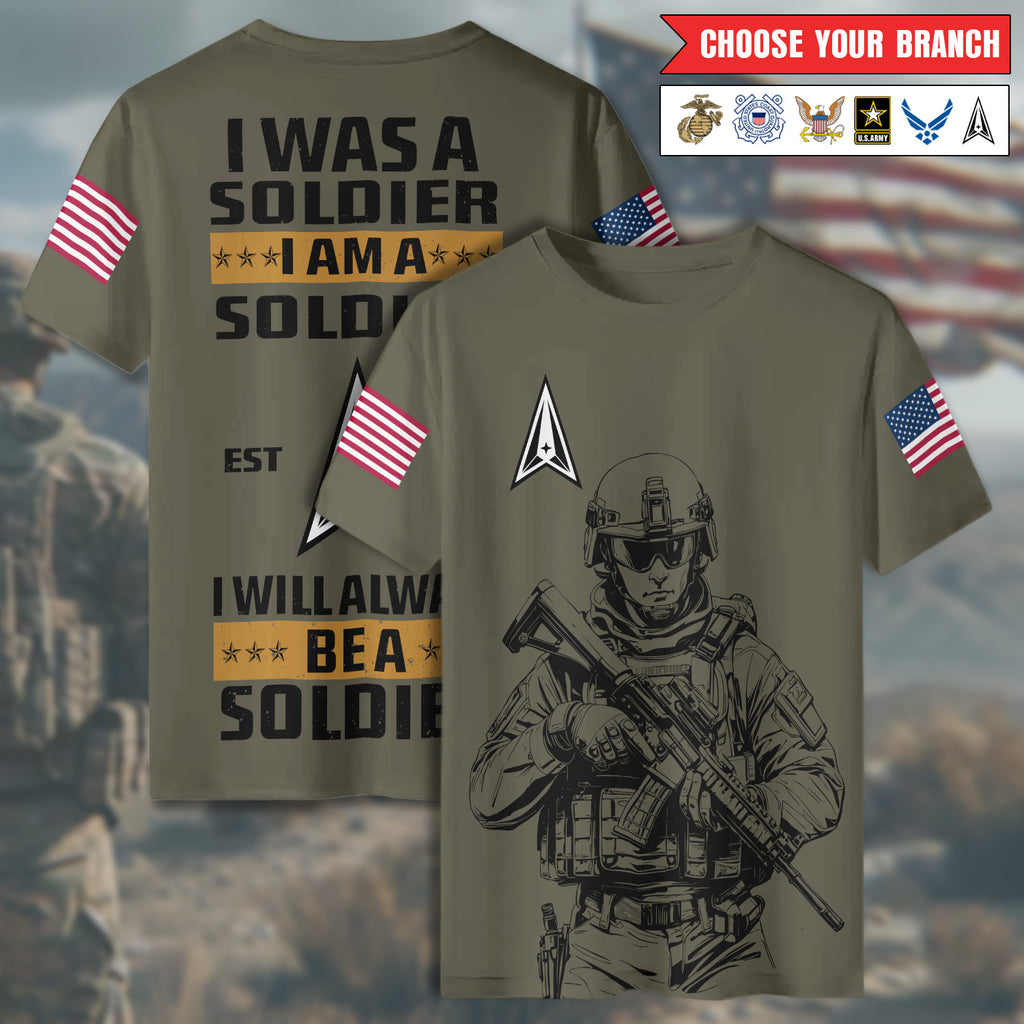 I Was a Soldier Will Always Be a Soldier All-over Print Personalized T-Shirt
