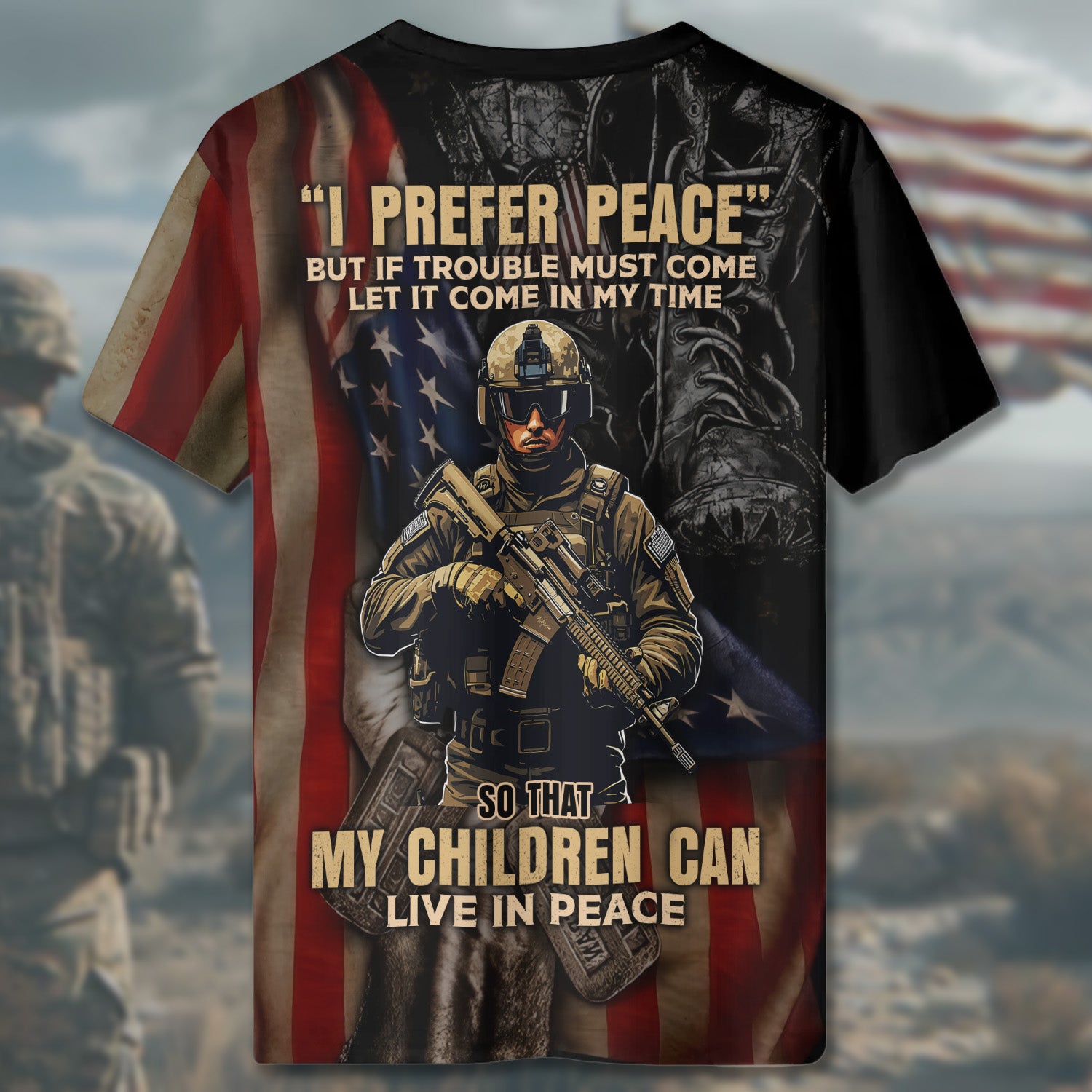 I Prefer Peace If Trouble Must Come Let It Be in My Time Proud U.S. Veteran All-over Print T-Shirt