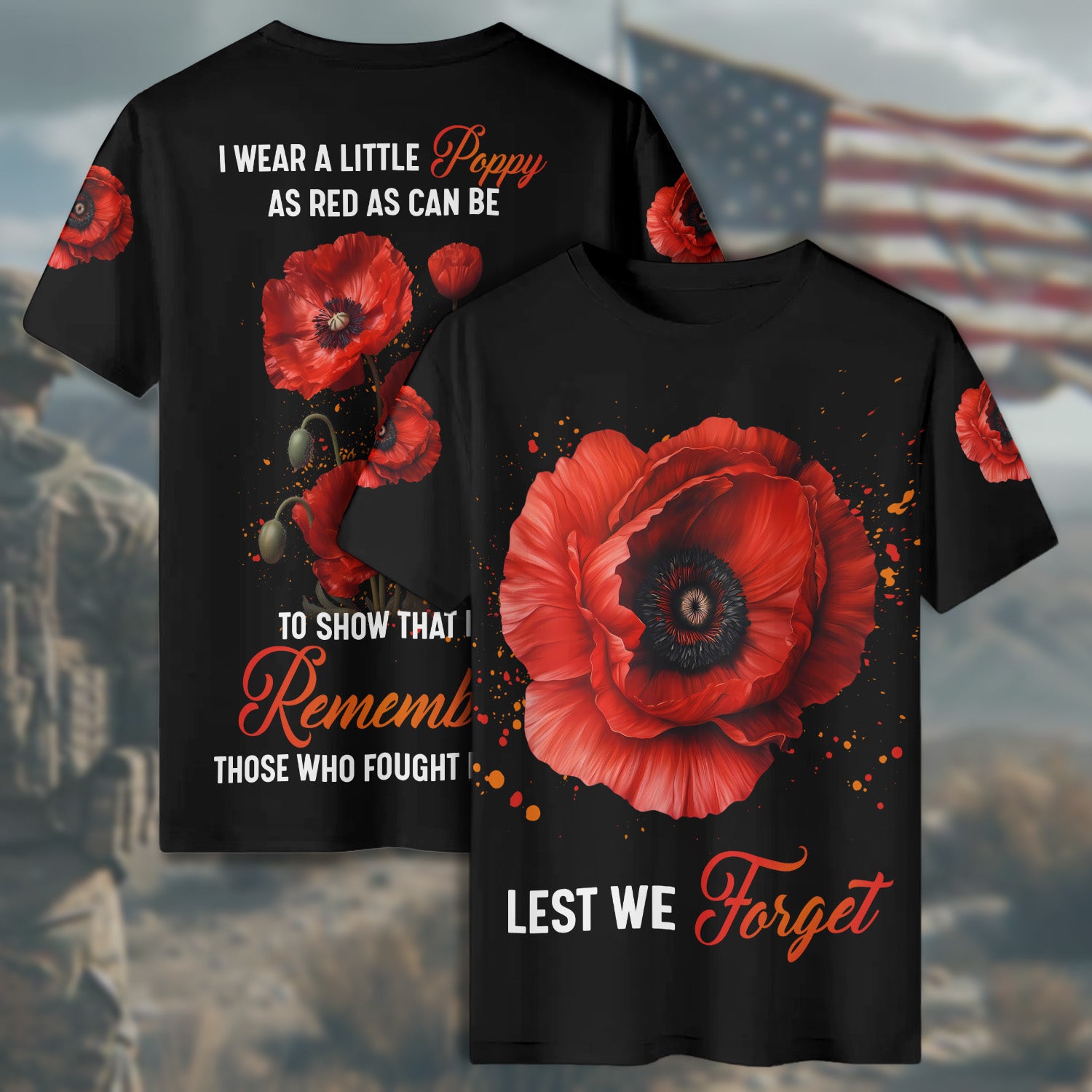 I Wear a Little Red Poppy to Show I Remember Those Who Fought for Me Veteran Tribute All-over Print T-Shirt