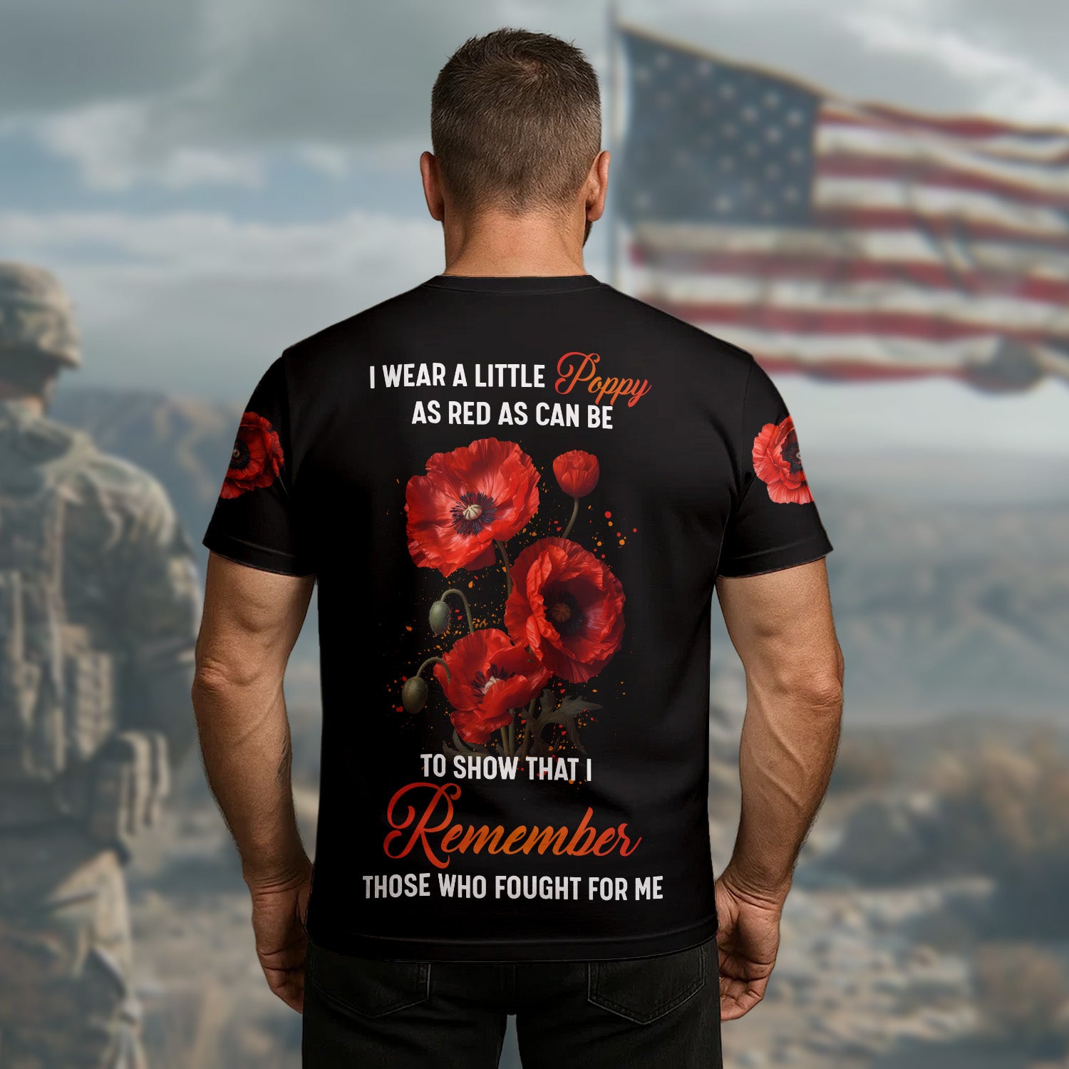 I Wear a Little Red Poppy to Show I Remember Those Who Fought for Me Veteran Tribute All-over Print T-Shirt