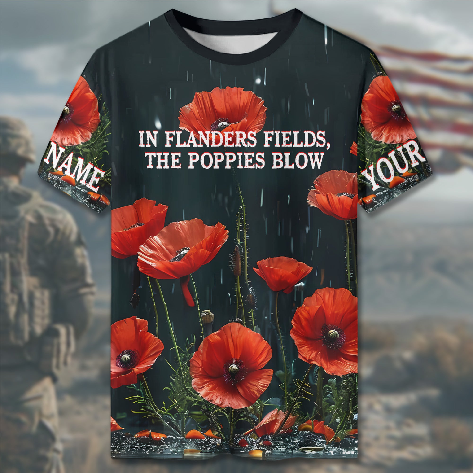 In Flanders Fields Poppies Blow We Remember Honor Stand Veteran Tribute All-over Print Personalized T-Shirt
