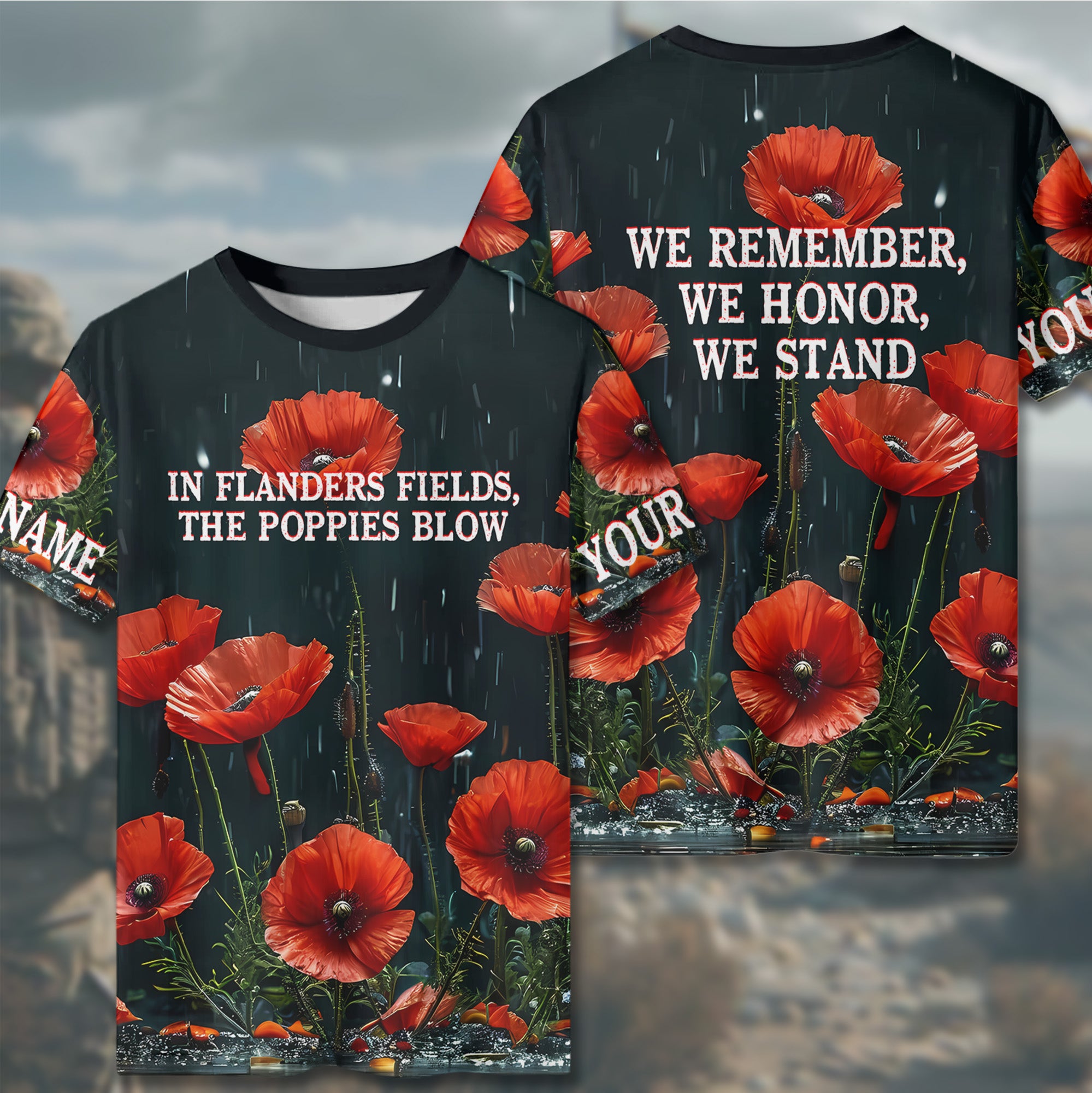 In Flanders Fields Poppies Blow We Remember Honor Stand Veteran Tribute All-over Print Personalized T-Shirt