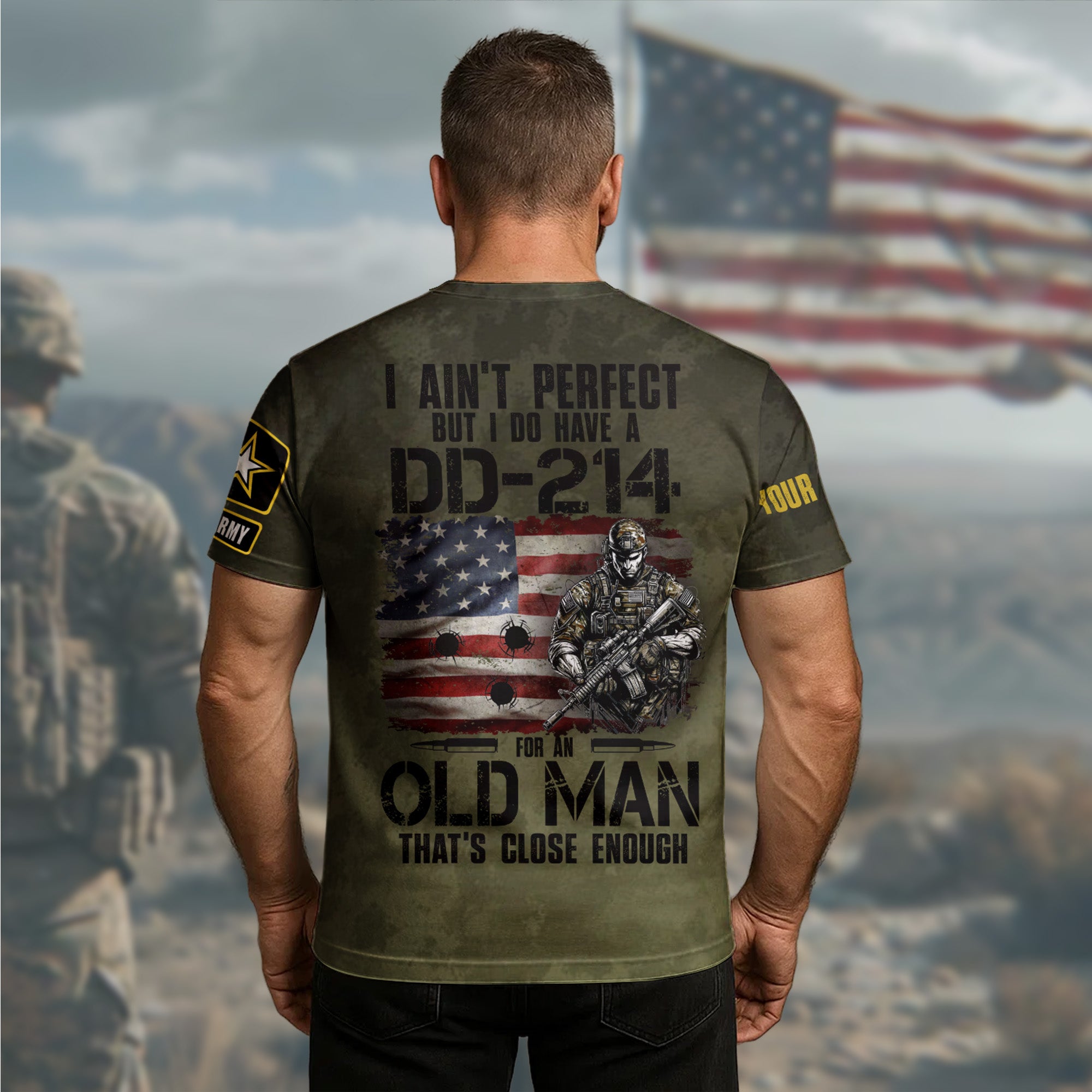 U.S. Army I Ain’t Perfect But I’ve Got a DD-214 That’s Close Enough Veteran Pride All-over Print Personalized T-Shirt