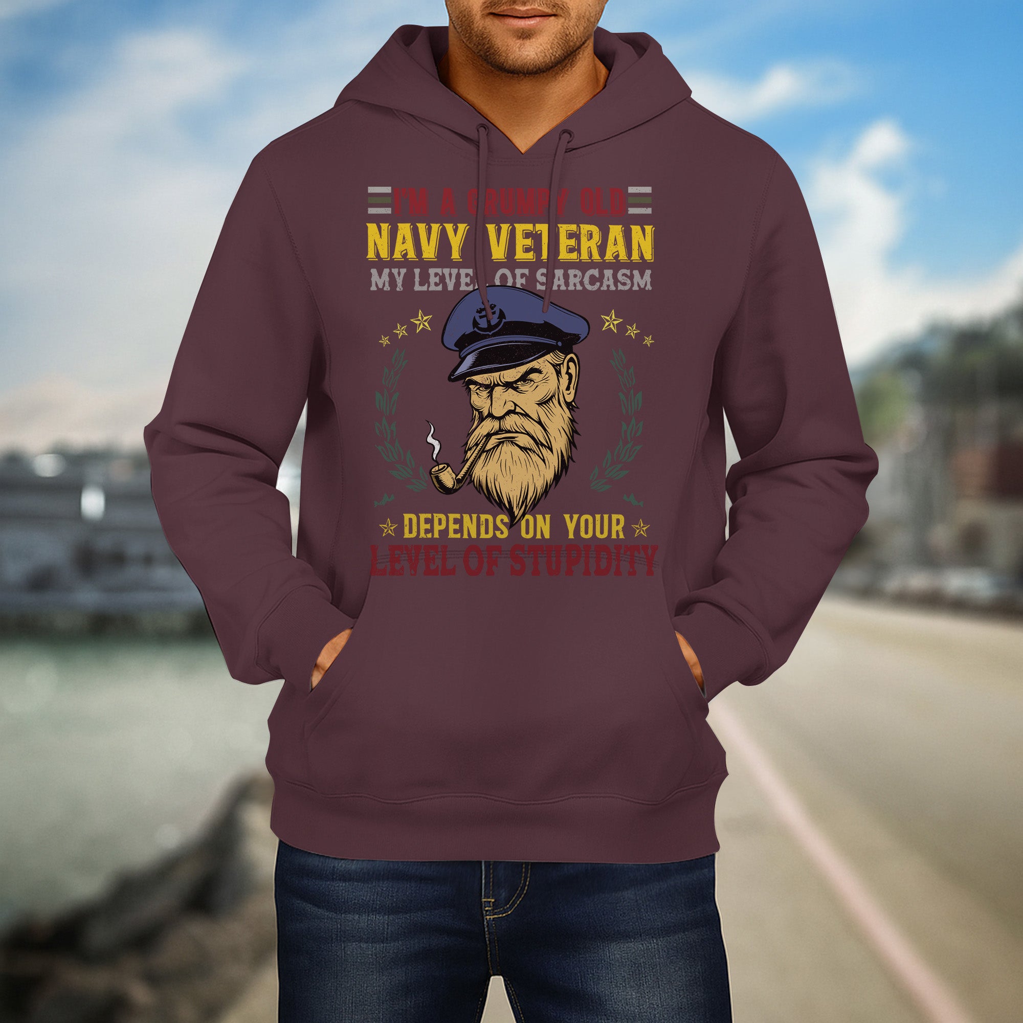I'm a Grumpy Old Navy Veteran My Level of Sarcasm Depends on Your Level of Stupidity US Navy Hoodie