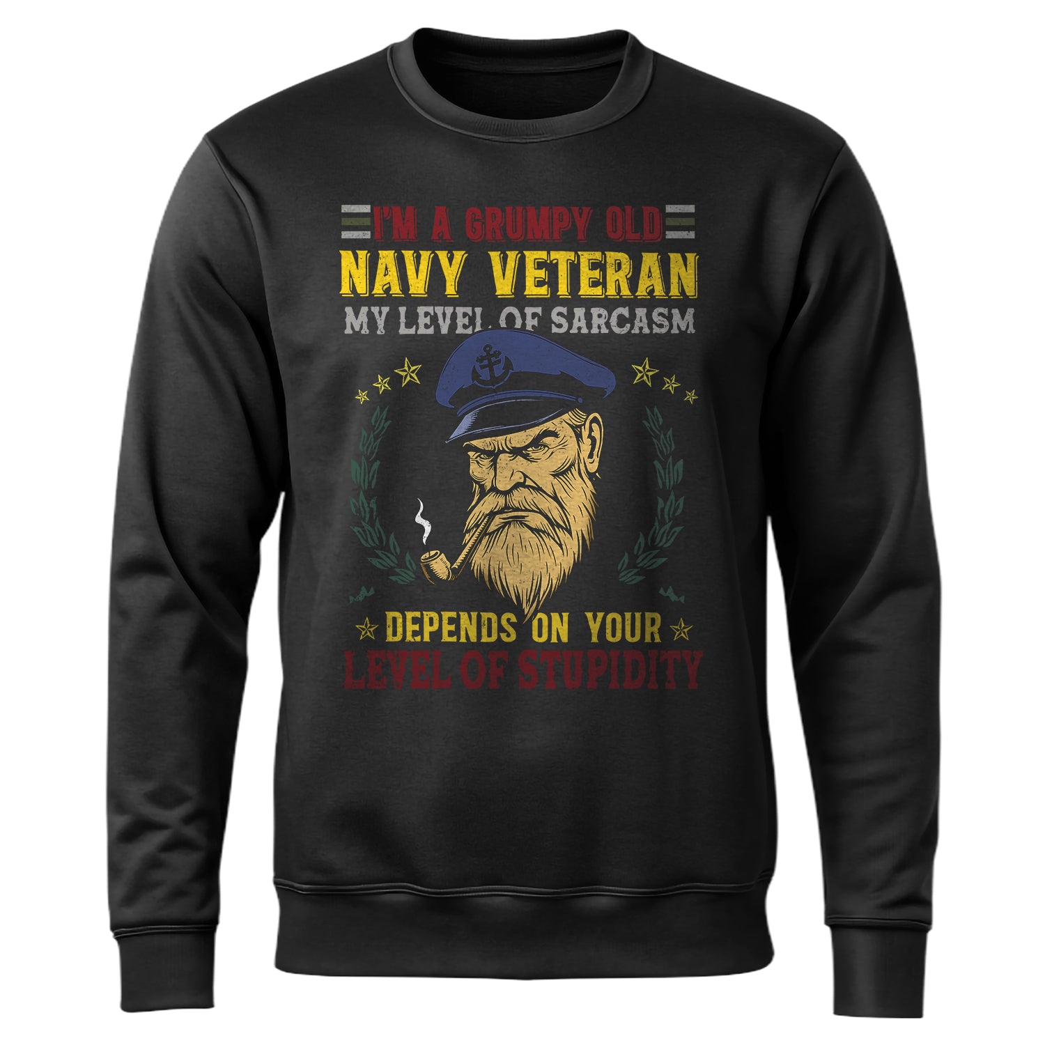 I'm a Grumpy Old Navy Veteran My Level Sweatshirt