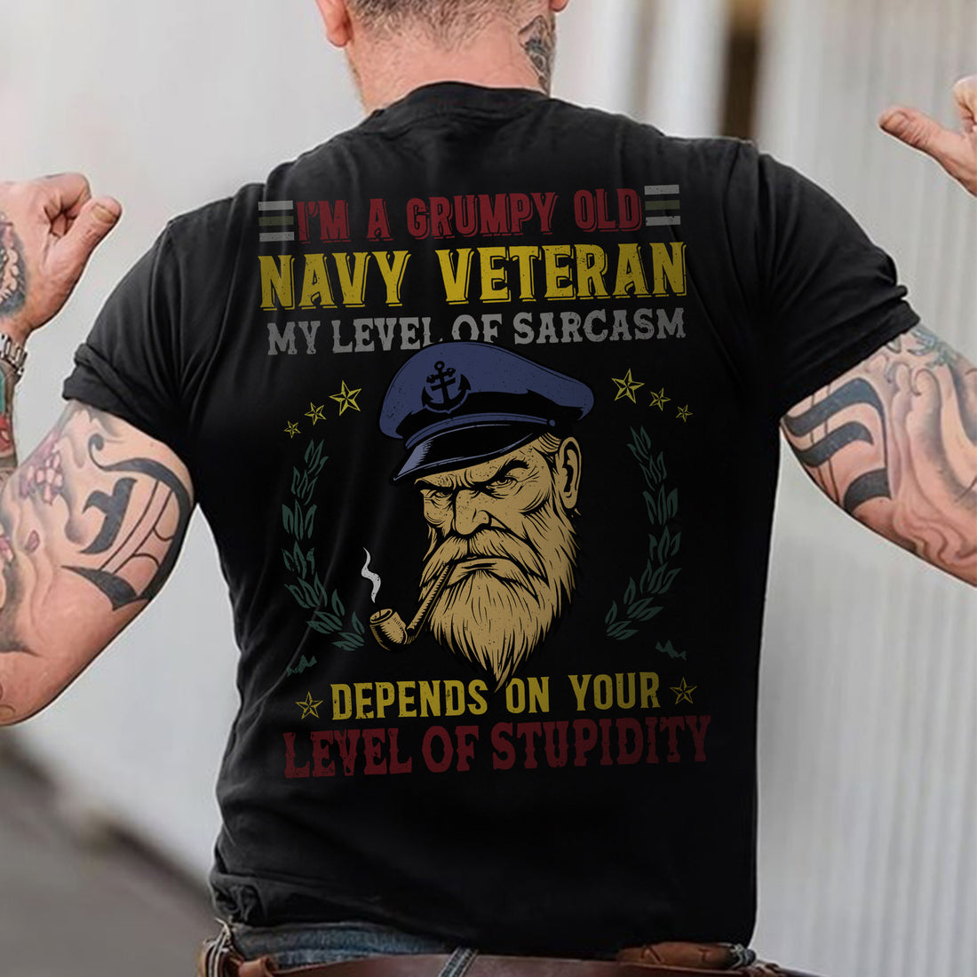 I'm a Grumpy Old Navy Veteran My Level of Sarcasm Depends on Your Level of Stupidity T-Shirt
