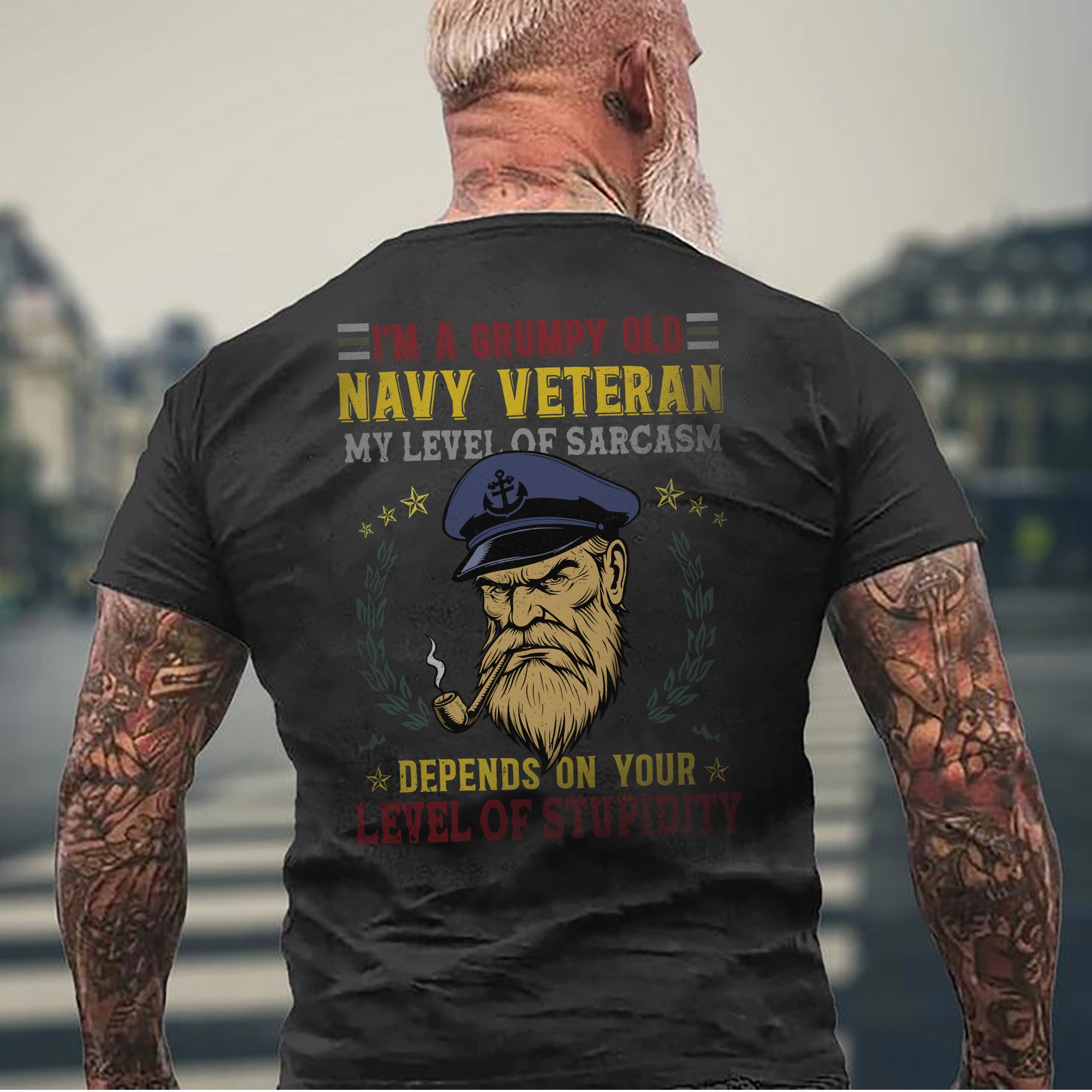 I'm a Grumpy Old Navy Veteran My Level of Sarcasm Depends on Your Level of Stupidity T-Shirt