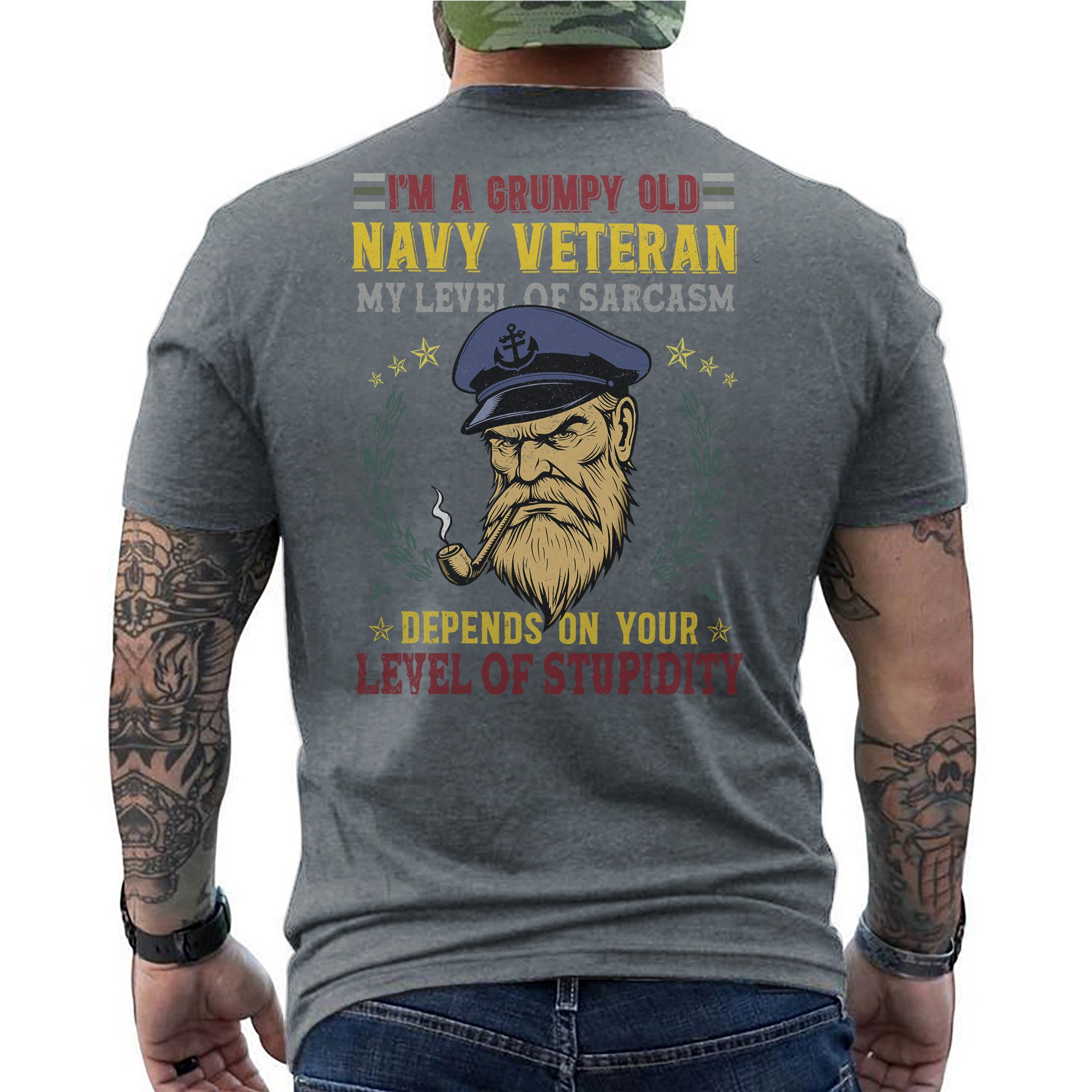I'm a Grumpy Old Navy Veteran My Level of Sarcasm Depends on Your Level of Stupidity T-Shirt