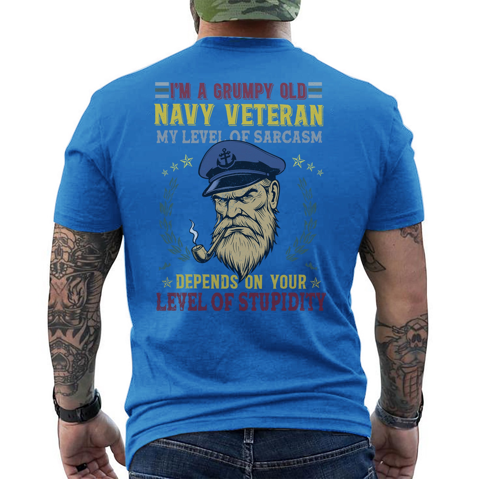 I'm a Grumpy Old Navy Veteran My Level of Sarcasm Depends on Your Level of Stupidity T-Shirt