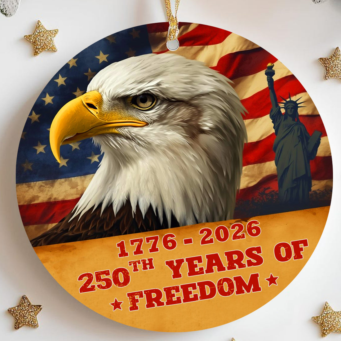 250th Years of Freedom Eagle American Flag Statue of Liberty Veteran Personalized Ornament