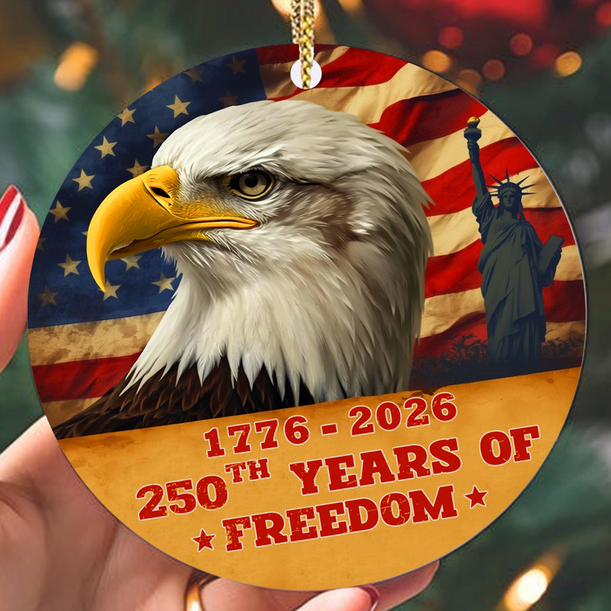 250th Years of Freedom Eagle American Flag Statue of Liberty Veteran Personalized Ornament