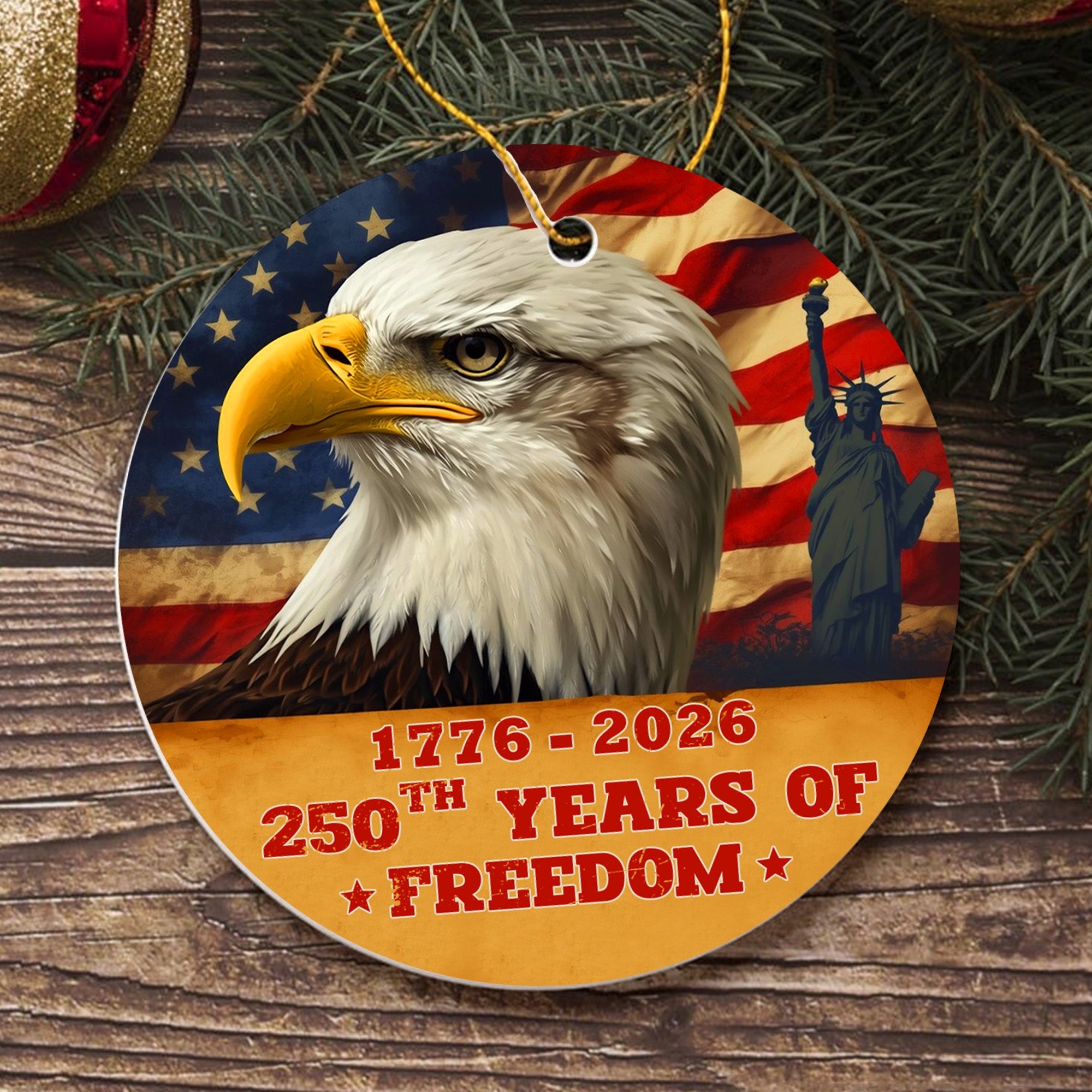 250th Years of Freedom Eagle American Flag Statue of Liberty Veteran Personalized Ornament