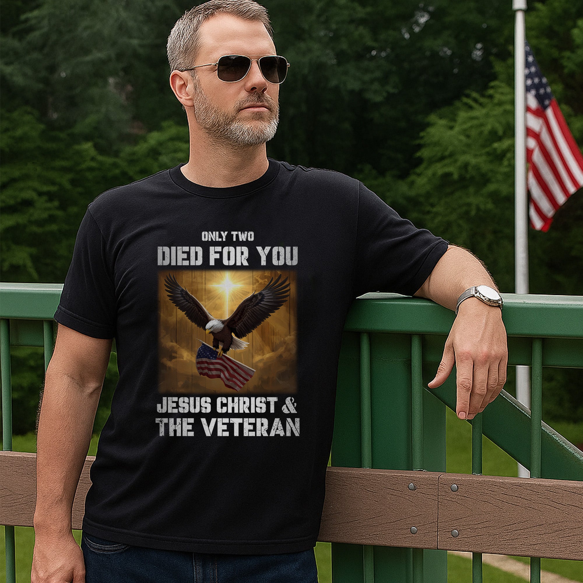 Only Two Died for You Jesus Christ and the Veteran Eagle American Flag Patriotic Freedom T-Shirt