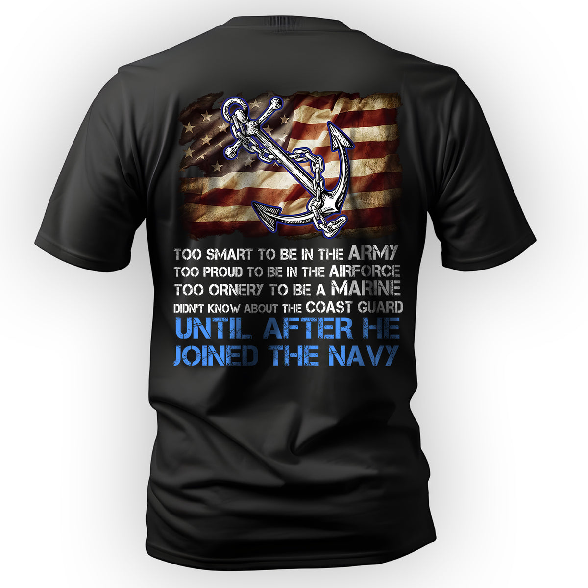 Too Smart for Army, Too Proud for Airforce T-Shirt Main image