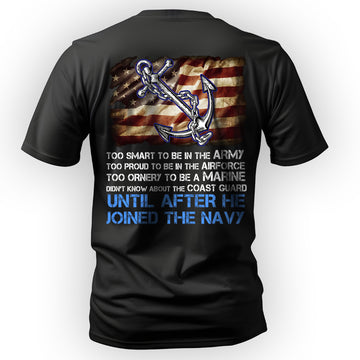 Too Smart for Army, Too Proud for Airforce T-Shirt