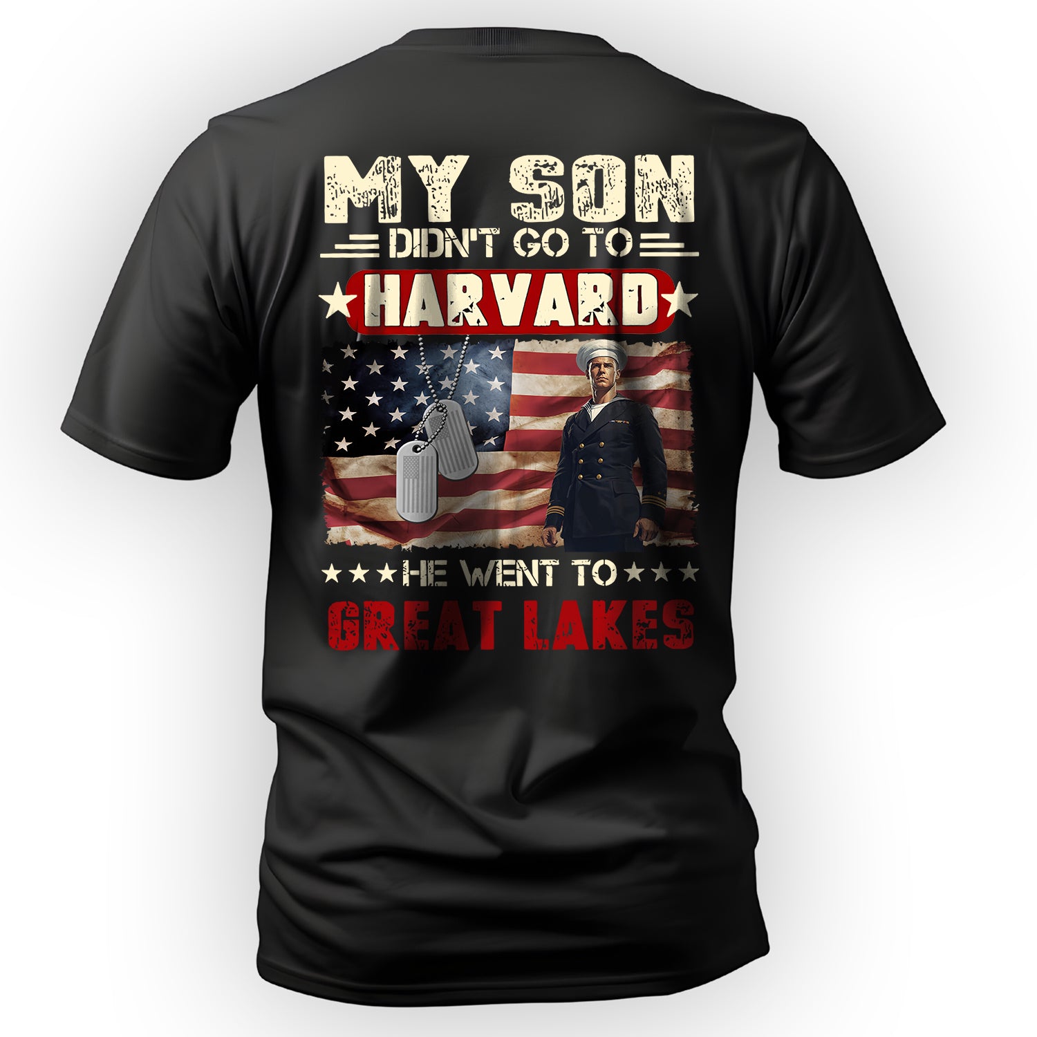 My Son Didn't Go to Harvard He Went to T-Shirt