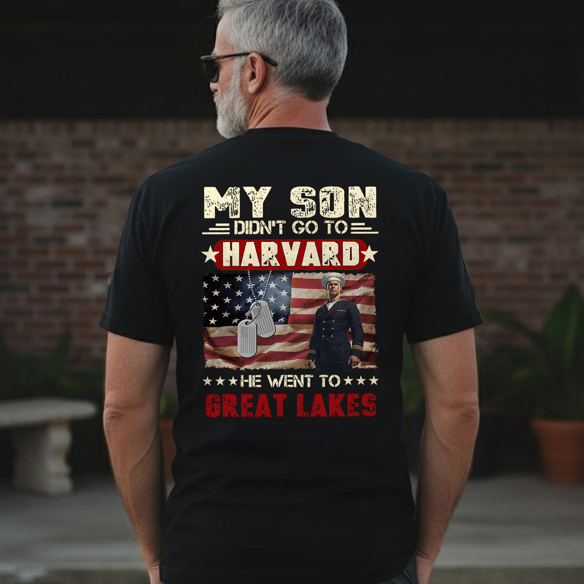 My Son Didn't Go to Harvard He Went to Great Lakes US Navy T-Shirt