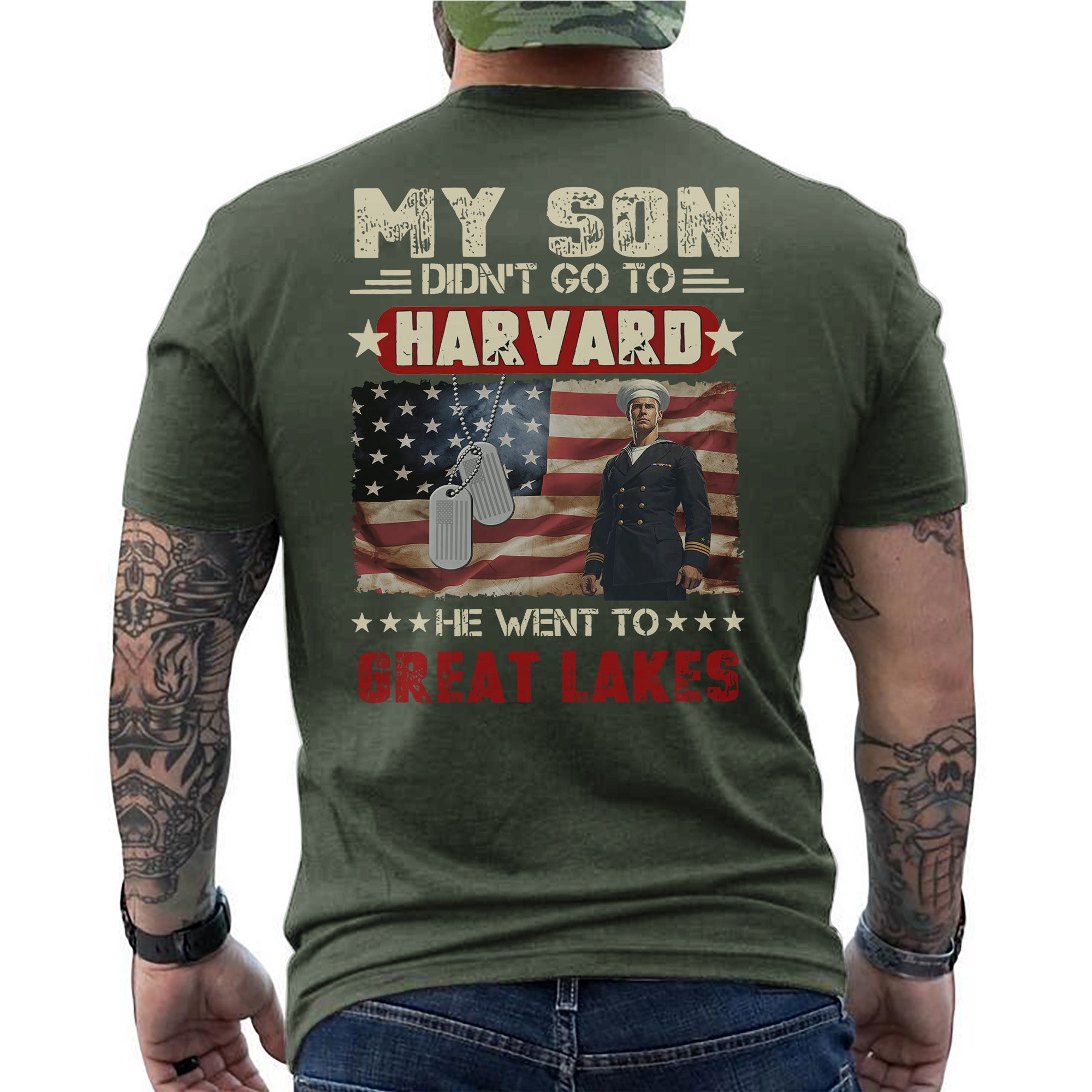 My Son Didn't Go to Harvard He Went to Great Lakes US Navy Military Patriotic Veteran T-Shirt