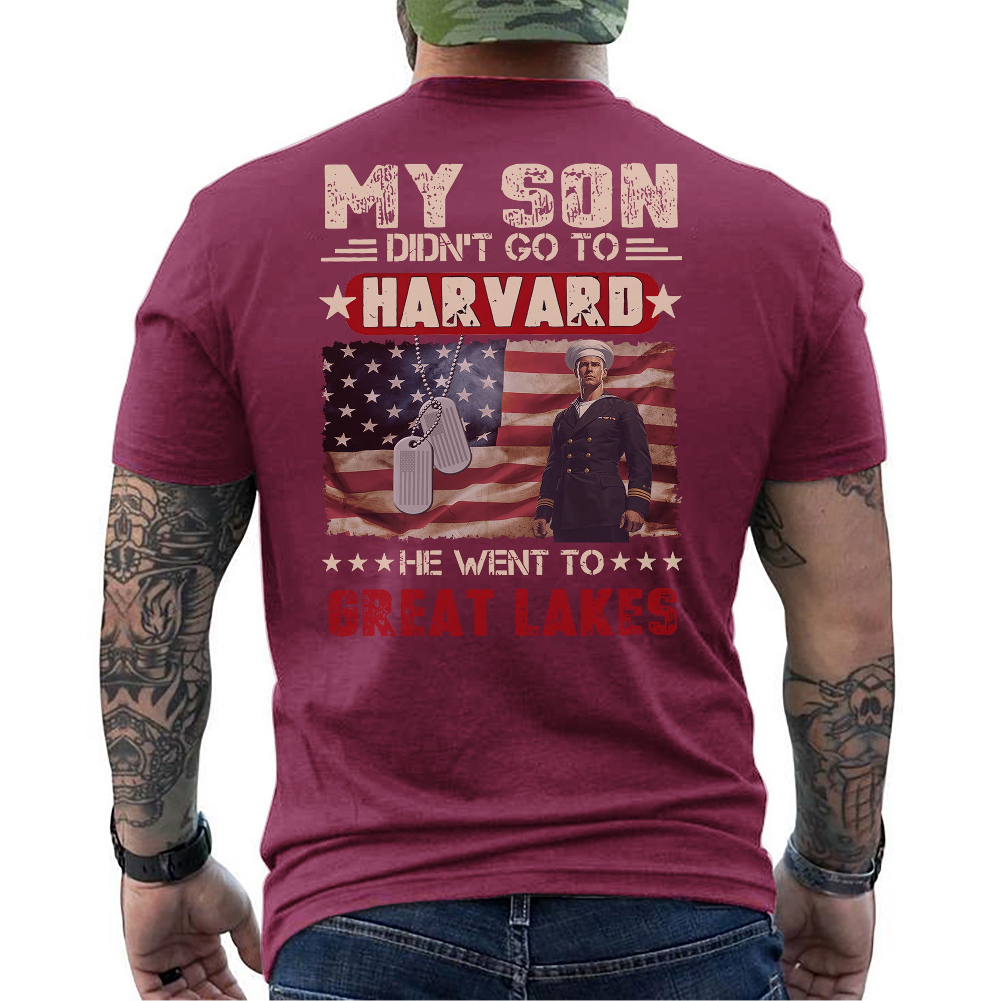 My Son Didn't Go to Harvard He Went to Great Lakes US Navy Military Patriotic Veteran T-Shirt