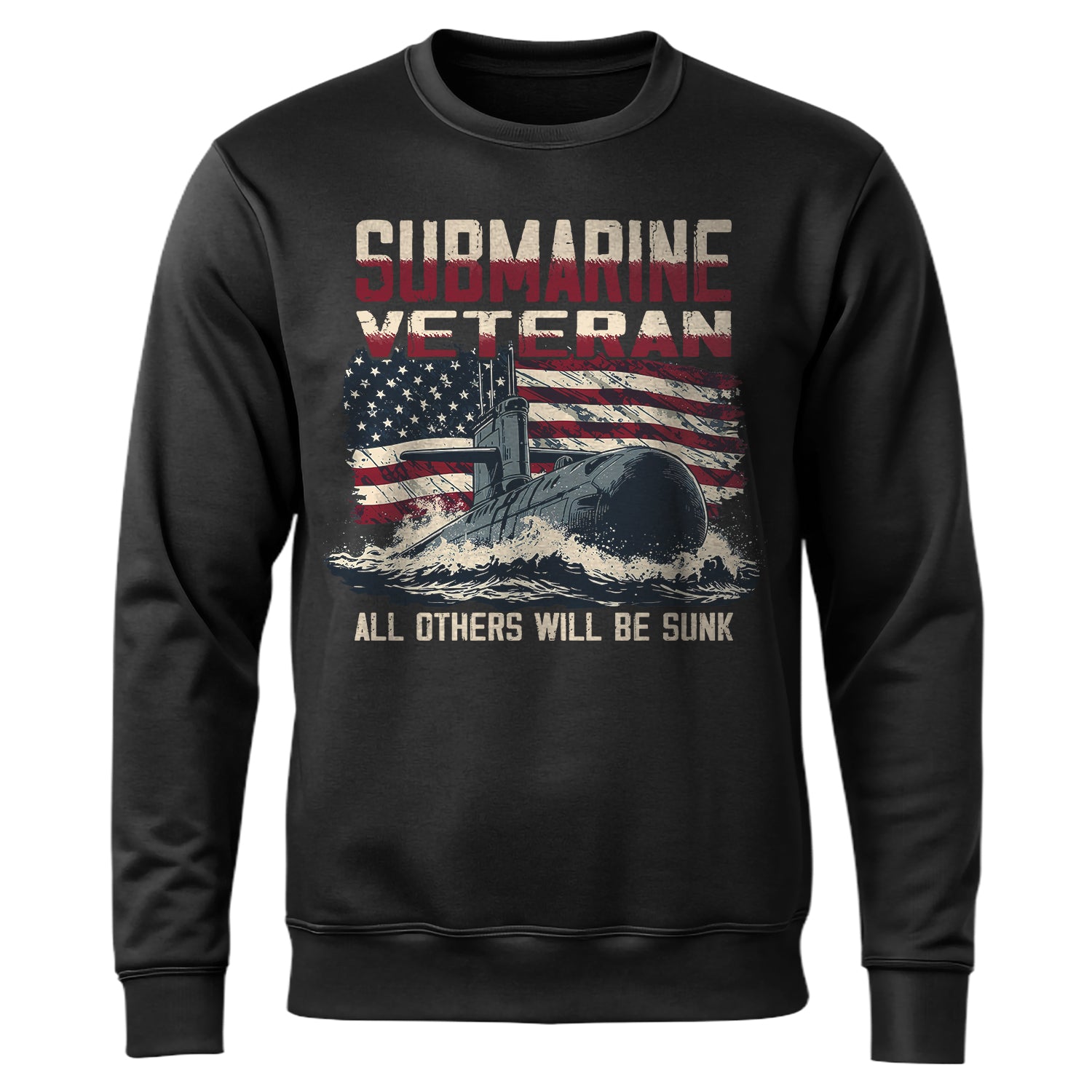 Submarine Veteran Silent Service All Sweatshirt