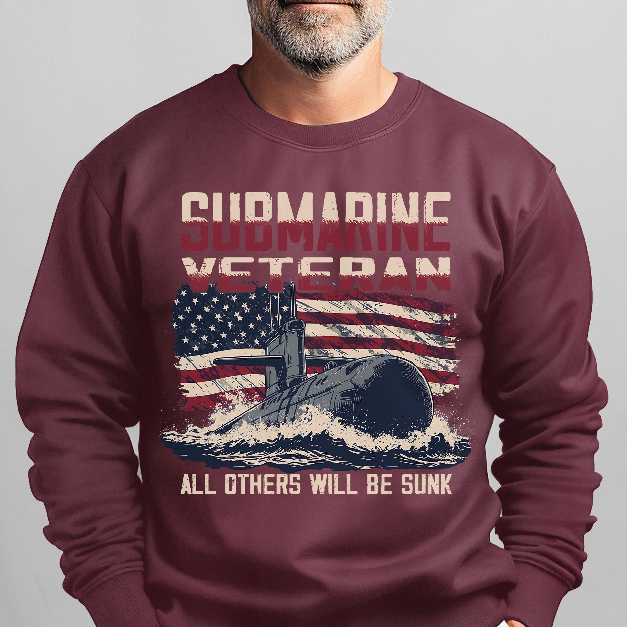 Submarine Veteran Silent Service All Others Will Be Sunk US Navy Honor Freedom Patriotic Sweatshirt