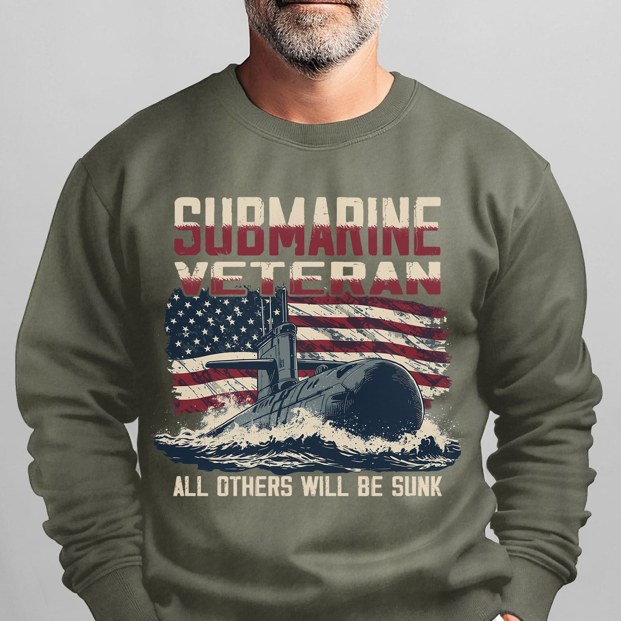 Submarine Veteran Silent Service All Others Will Be Sunk US Navy Honor Freedom Patriotic Sweatshirt