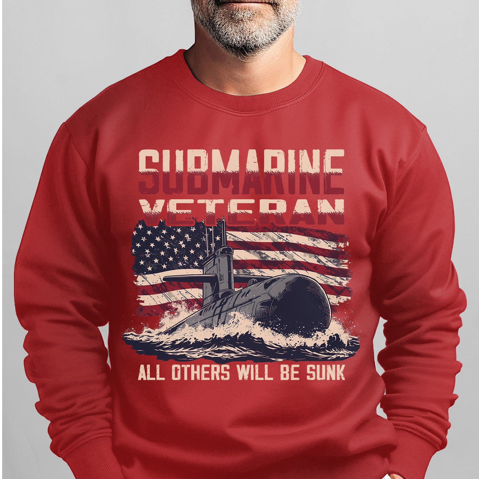 Submarine Veteran Silent Service All Others Will Be Sunk US Navy Honor Freedom Patriotic Sweatshirt