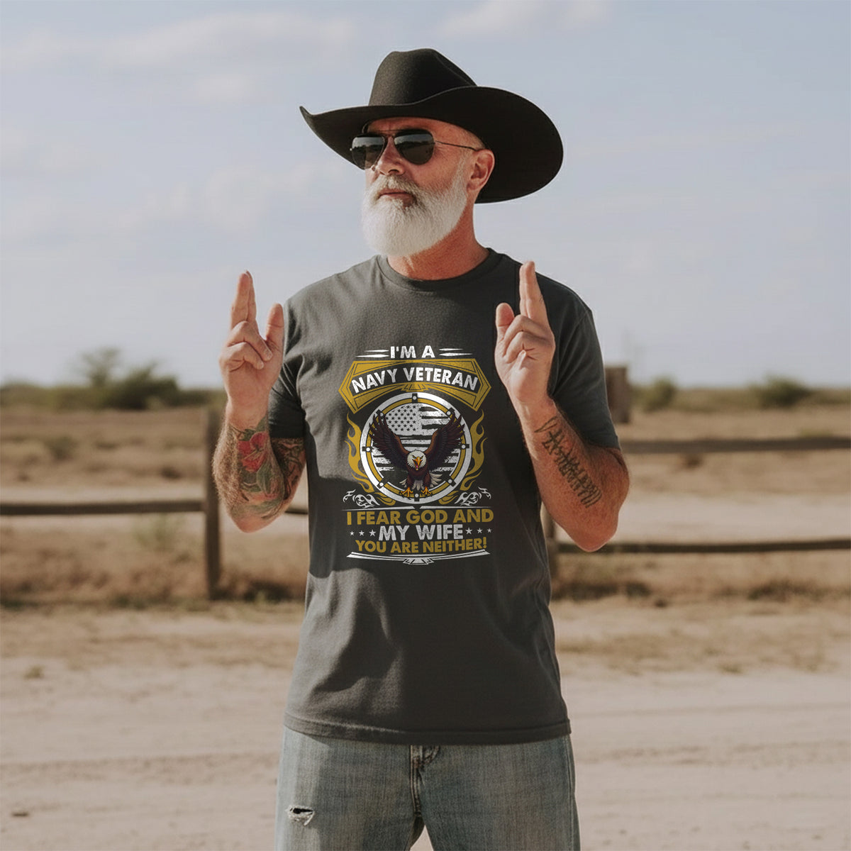 I'm a Navy Veteran I Fear God and My Wife You Are Neither Military Patriotic Humor T-Shirt