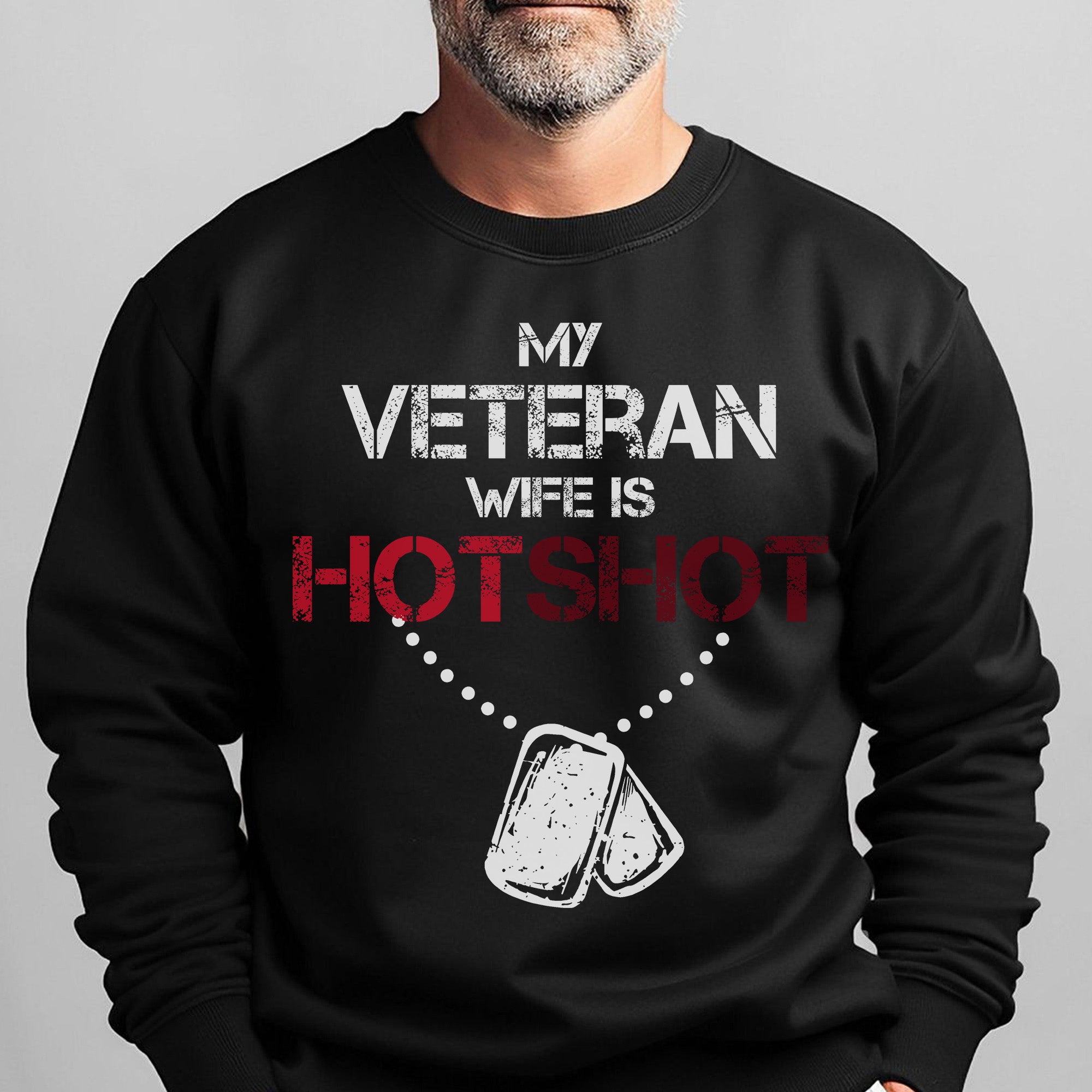 My Veteran Wife Is Hotshot Proud Sweatshirt