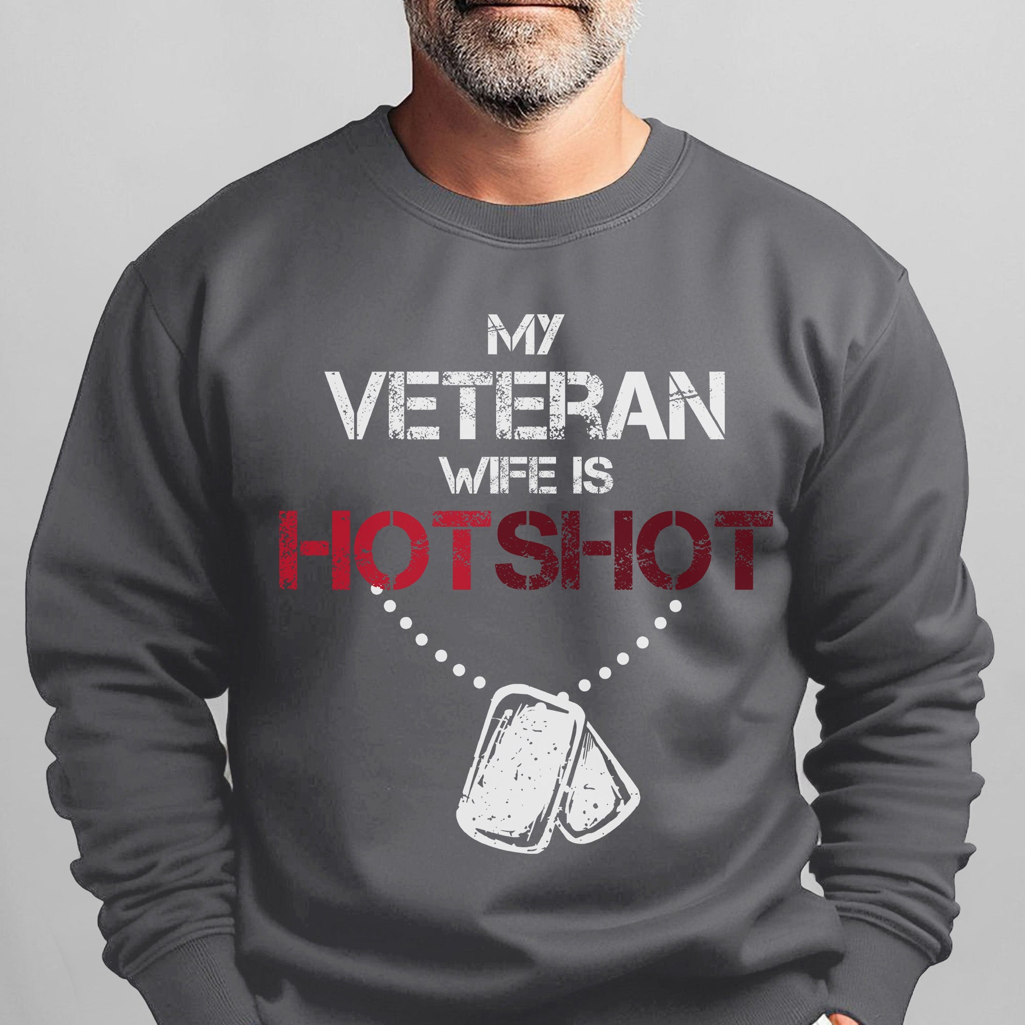 My Veteran Wife Is Hotshot Proud Sweatshirt