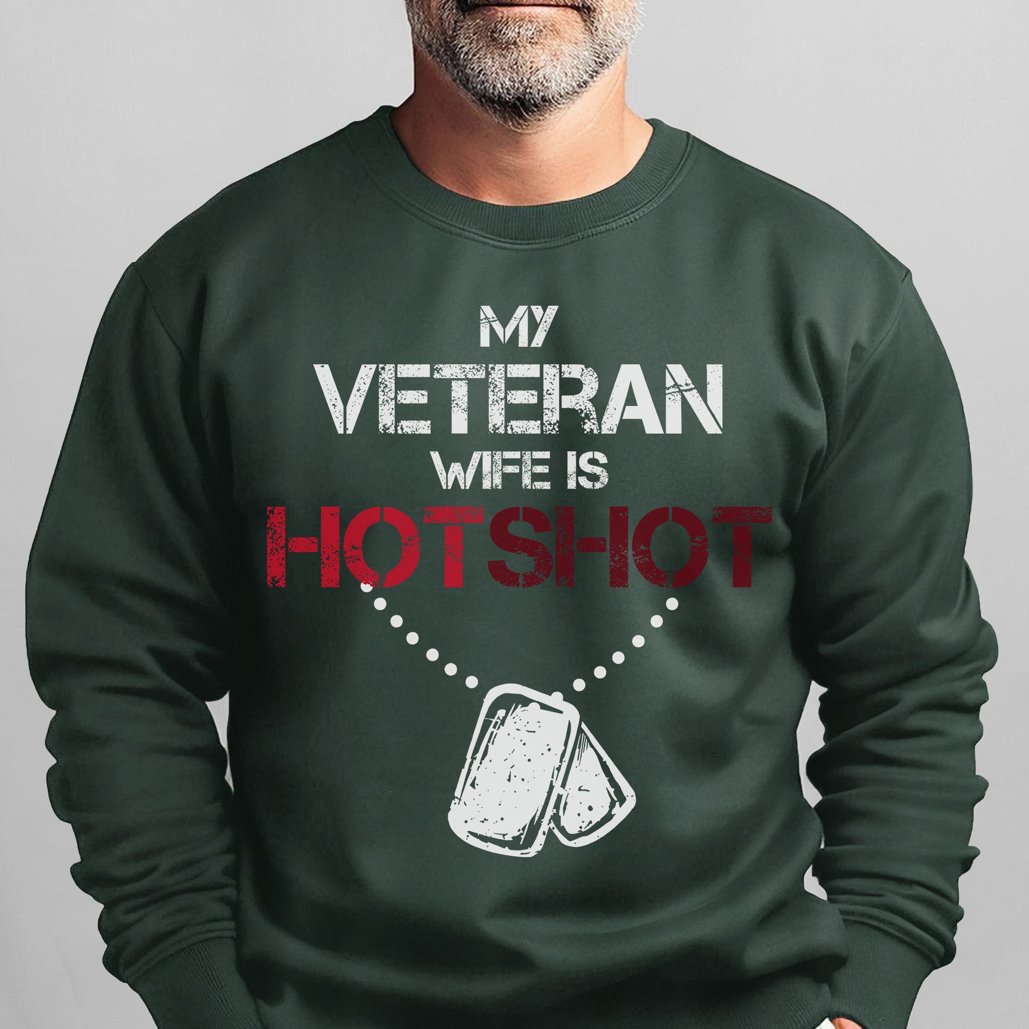 My Veteran Wife Is Hotshot Proud Sweatshirt