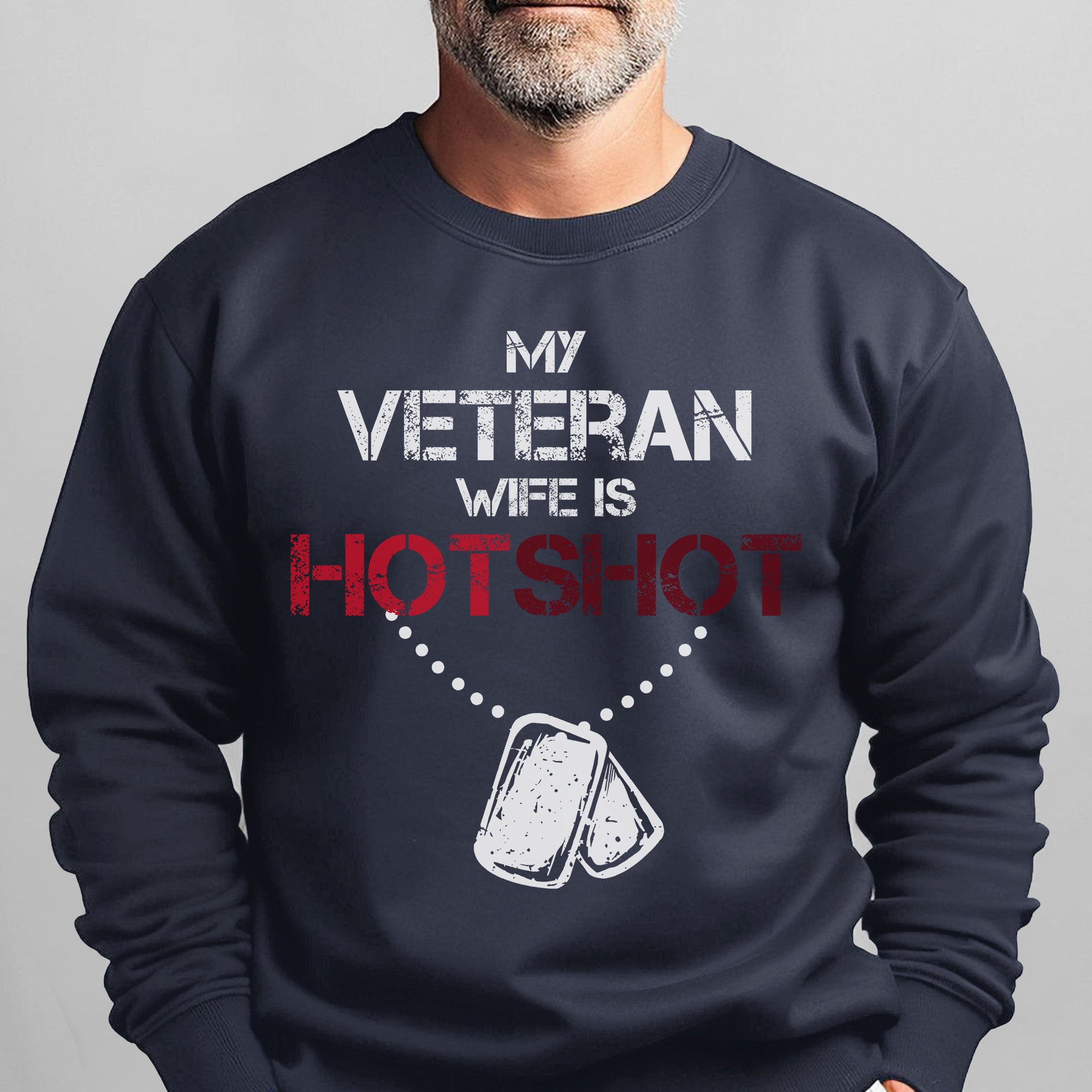 My Veteran Wife Is Hotshot Proud Sweatshirt
