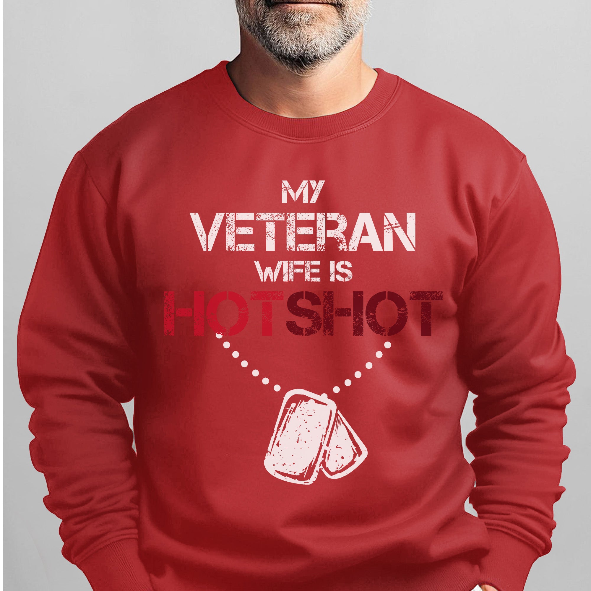 My Veteran Wife Is Hotshot Proud Sweatshirt