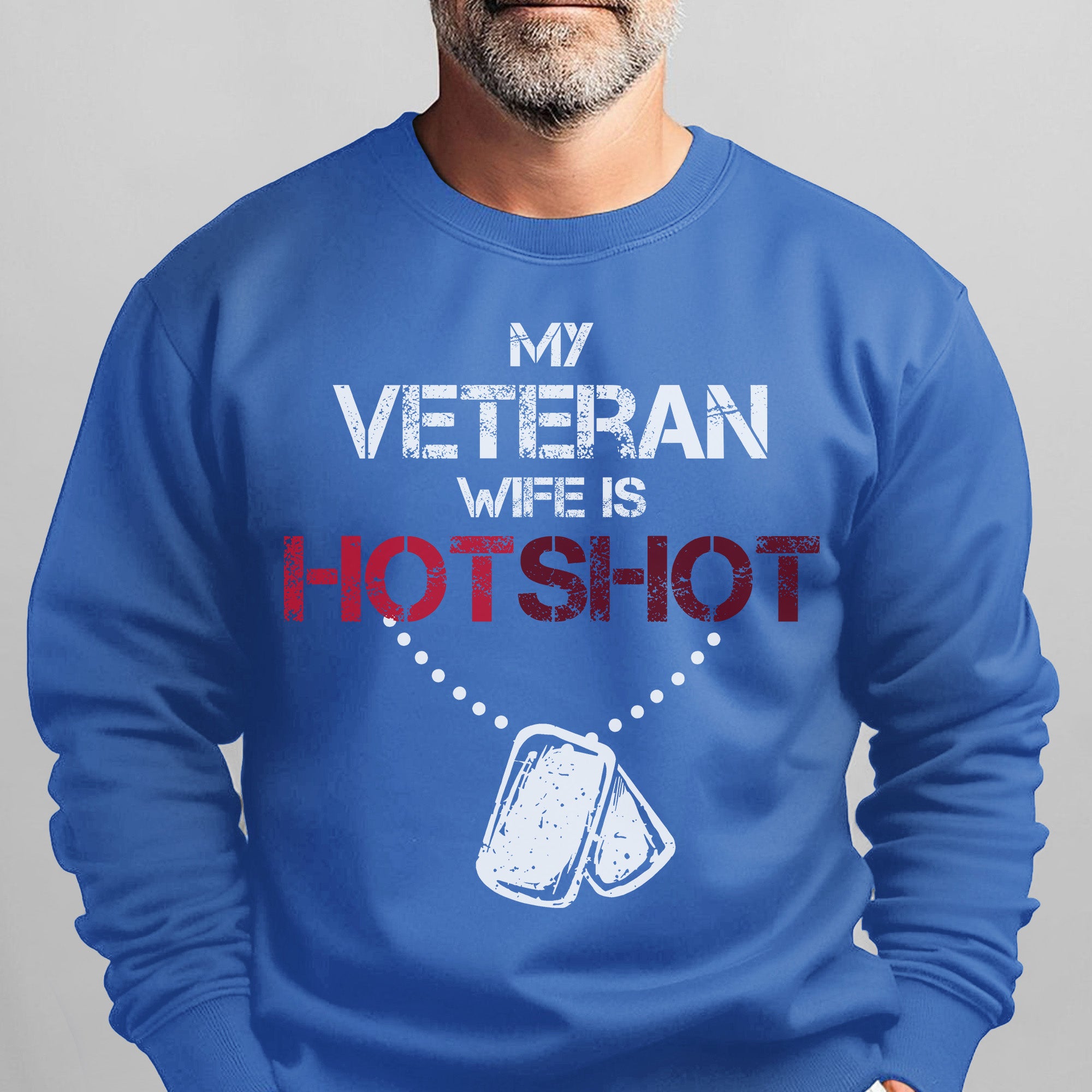 My Veteran Wife Is Hotshot Proud Sweatshirt