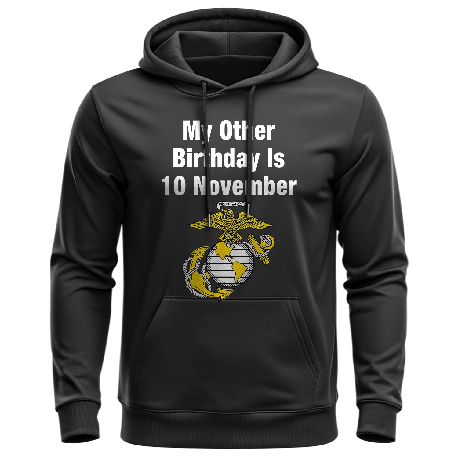 My Other Birthday Is 10 November US Marine Hoodie