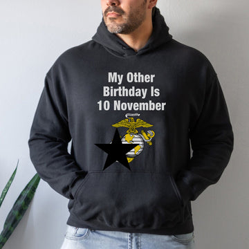 My Other Birthday Is 10 November US Marine Corps Military Patriotic Veteran Pride Hoodie