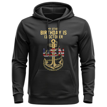 My Other Birthday Is 13 October US Navy Hoodie