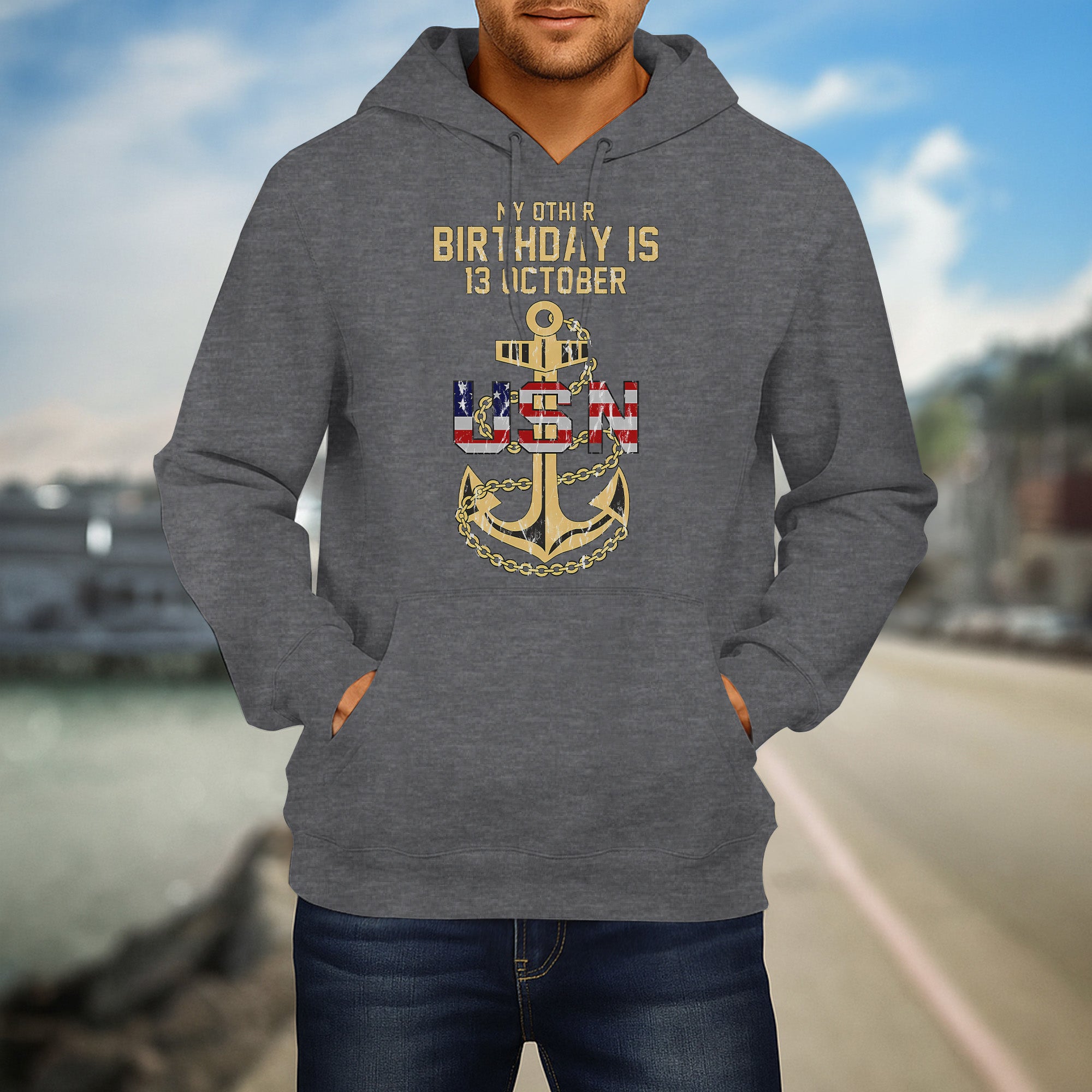 My Other Birthday Is 13 October US Navy Military Patriotic Veteran Pride Hoodie