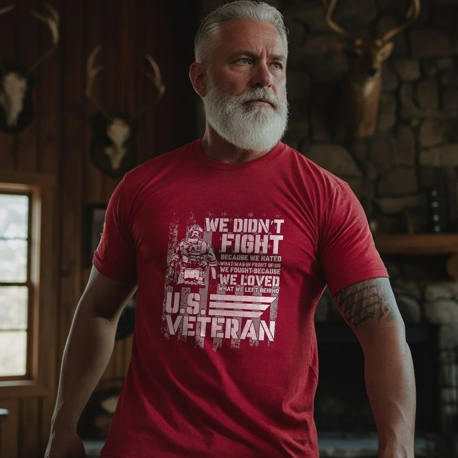 We Fought Because We Loved What We Left T-Shirt