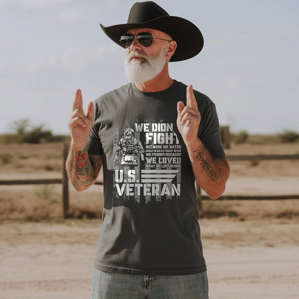We Fought Because We Loved What We Left T-Shirt