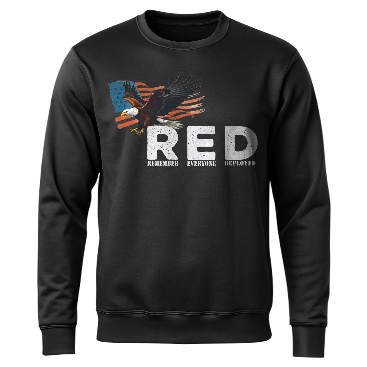 RED Remember Everyone Deployed Proud US Sweatshirt
