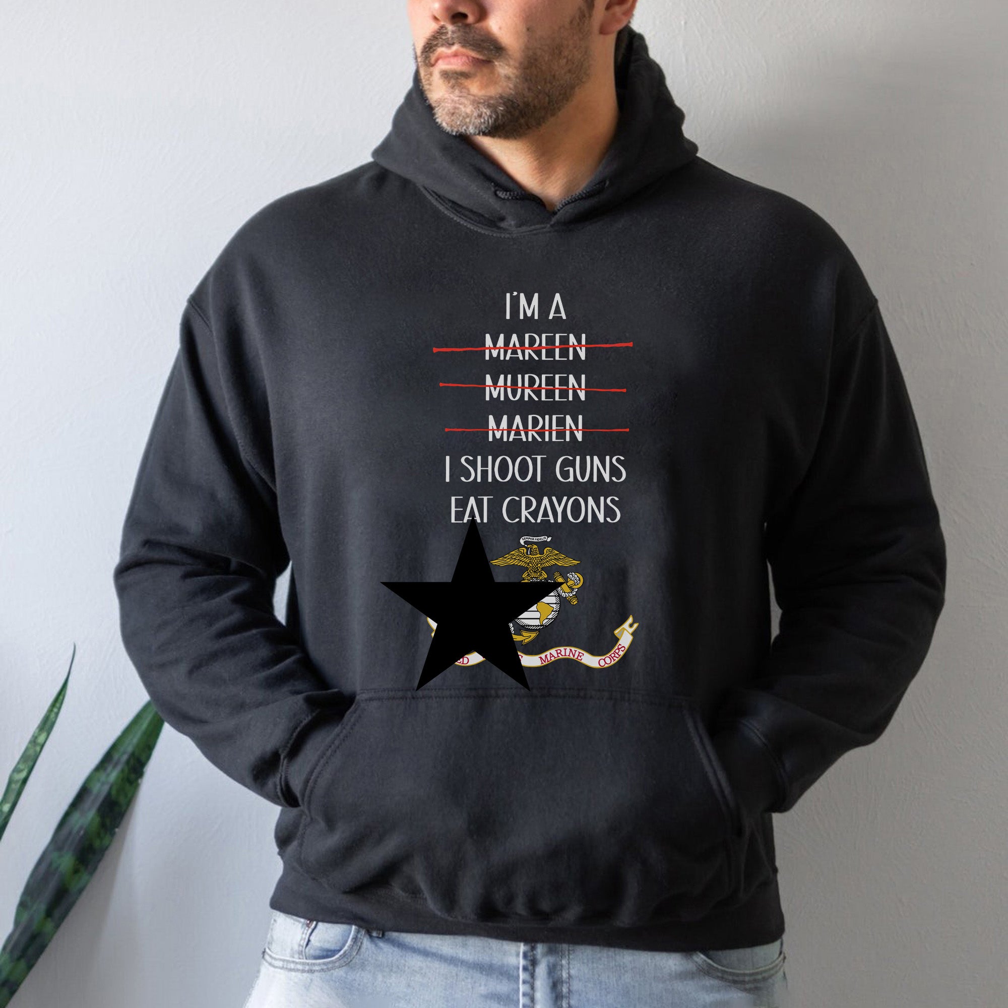 I'm a Marine I Shoot Guns Eat Crayons Funny USMC Military Veteran Patriotic Shirt Hoodie