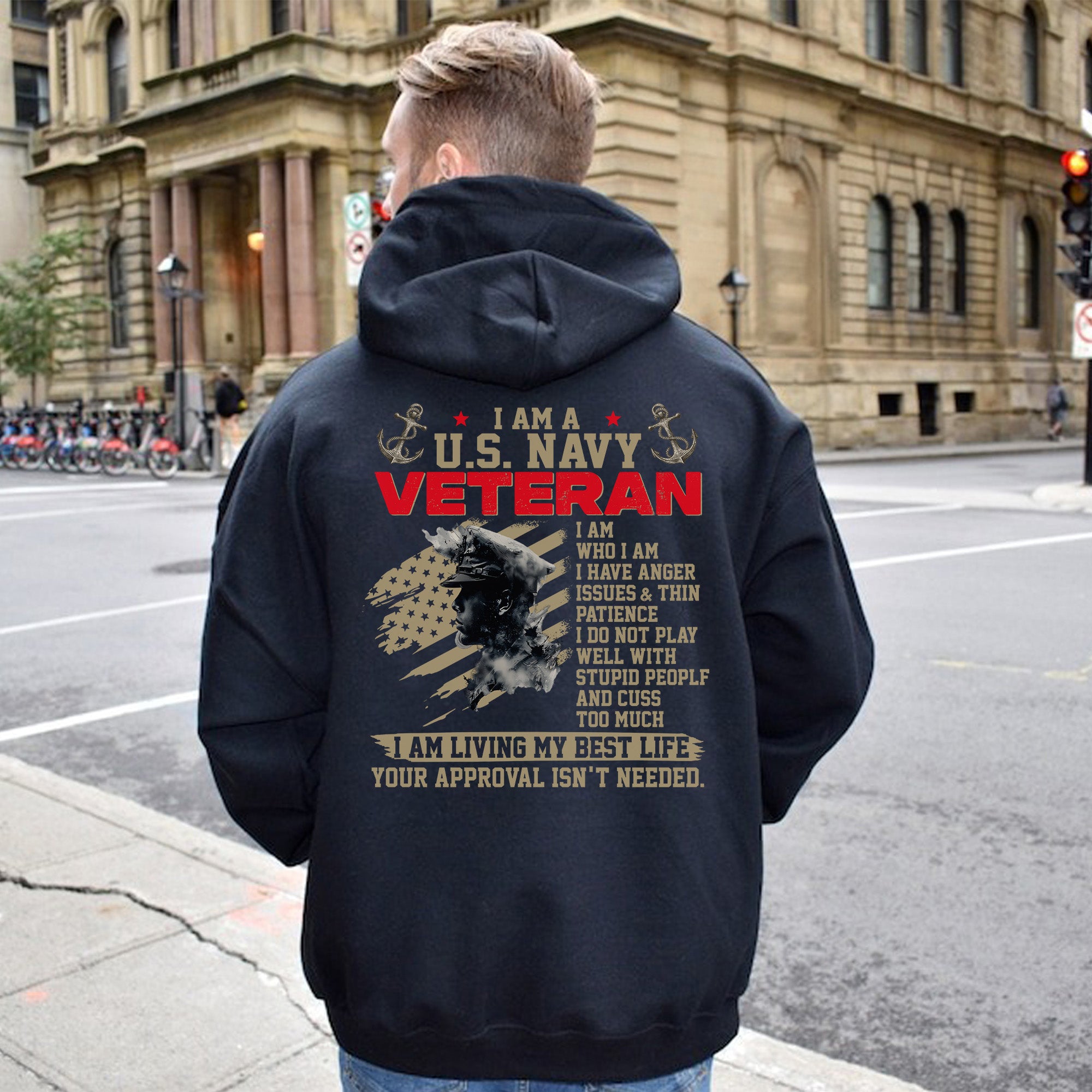 I Am a US Navy Veteran I Have Anger Issues Thin Patience Living My Best Life Hoodie