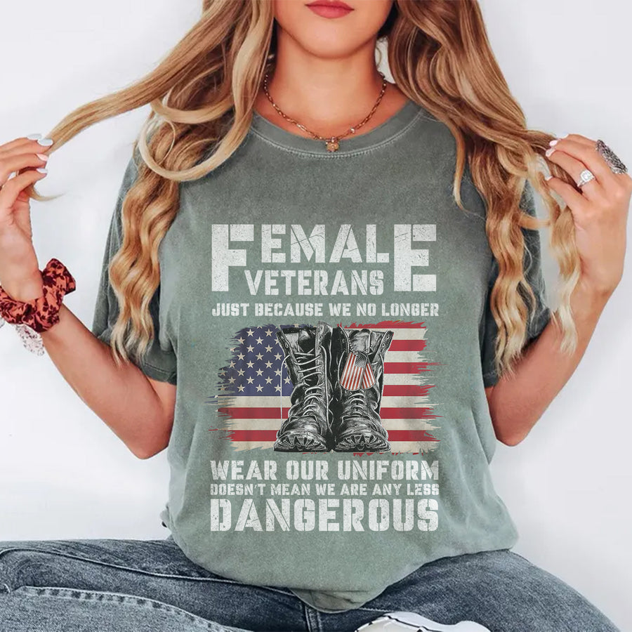 Female Veterans No Longer Wear Uniform Comfort Colors T-Shirt