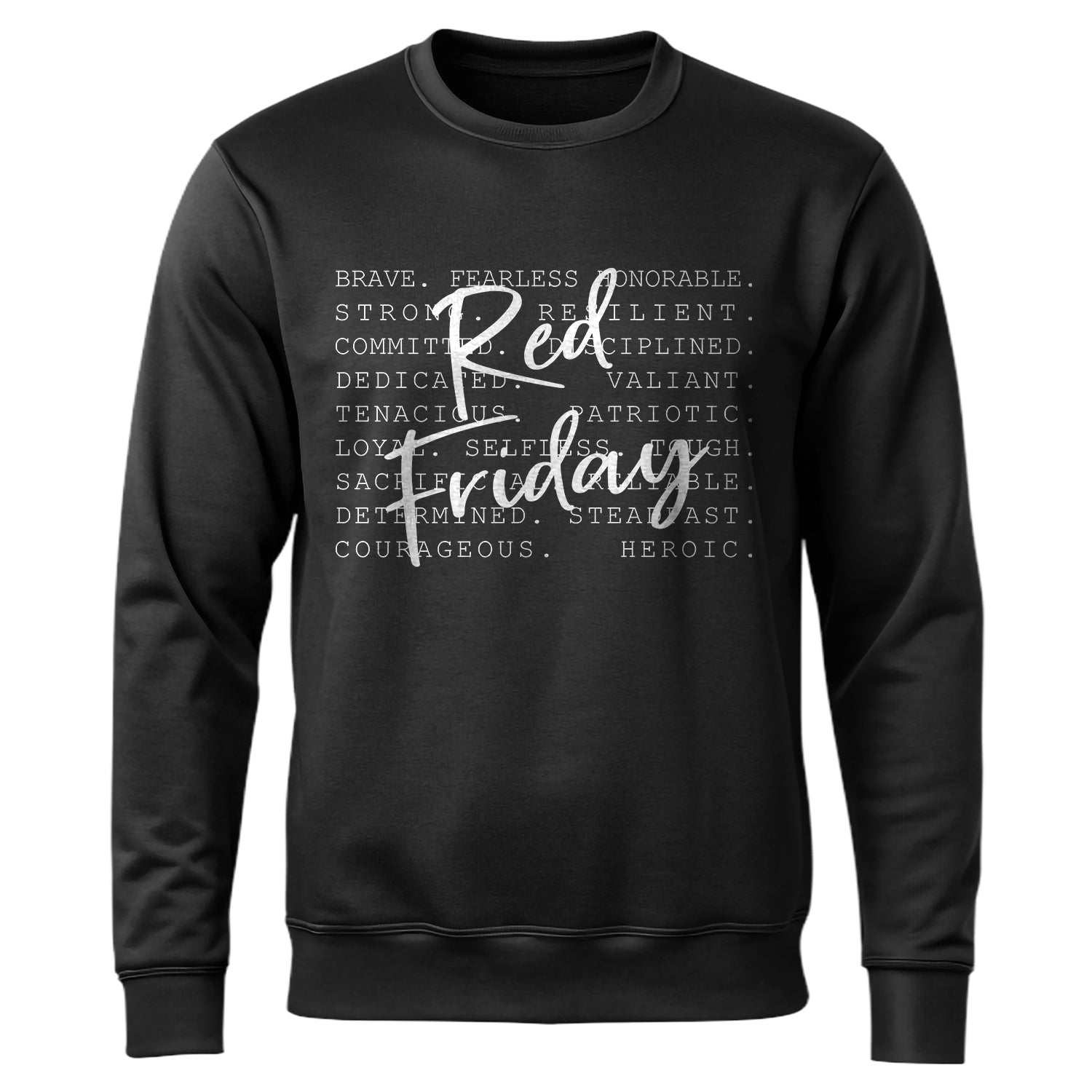 Brave Fearless Honorable Strong Loyal Sweatshirt