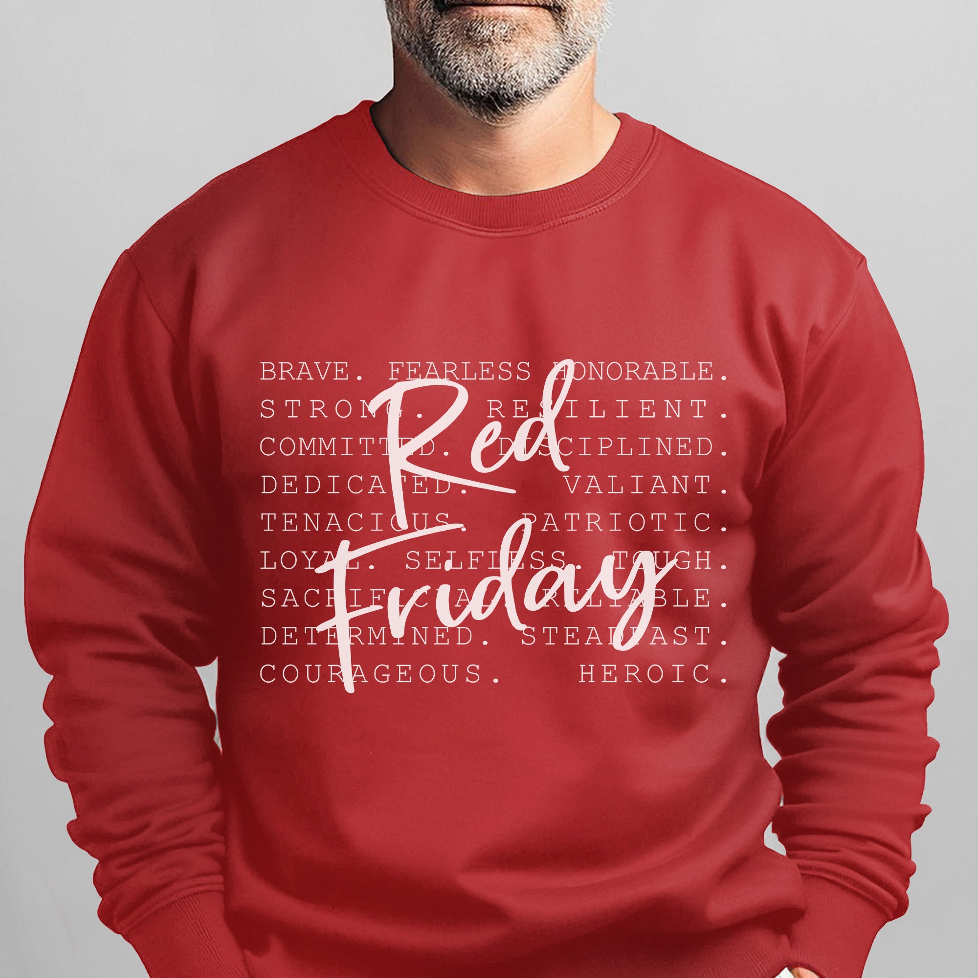 Brave Fearless Honorable Strong Loyal Courageous Heroic Red Friday Veteran Shirt Sweatshirt