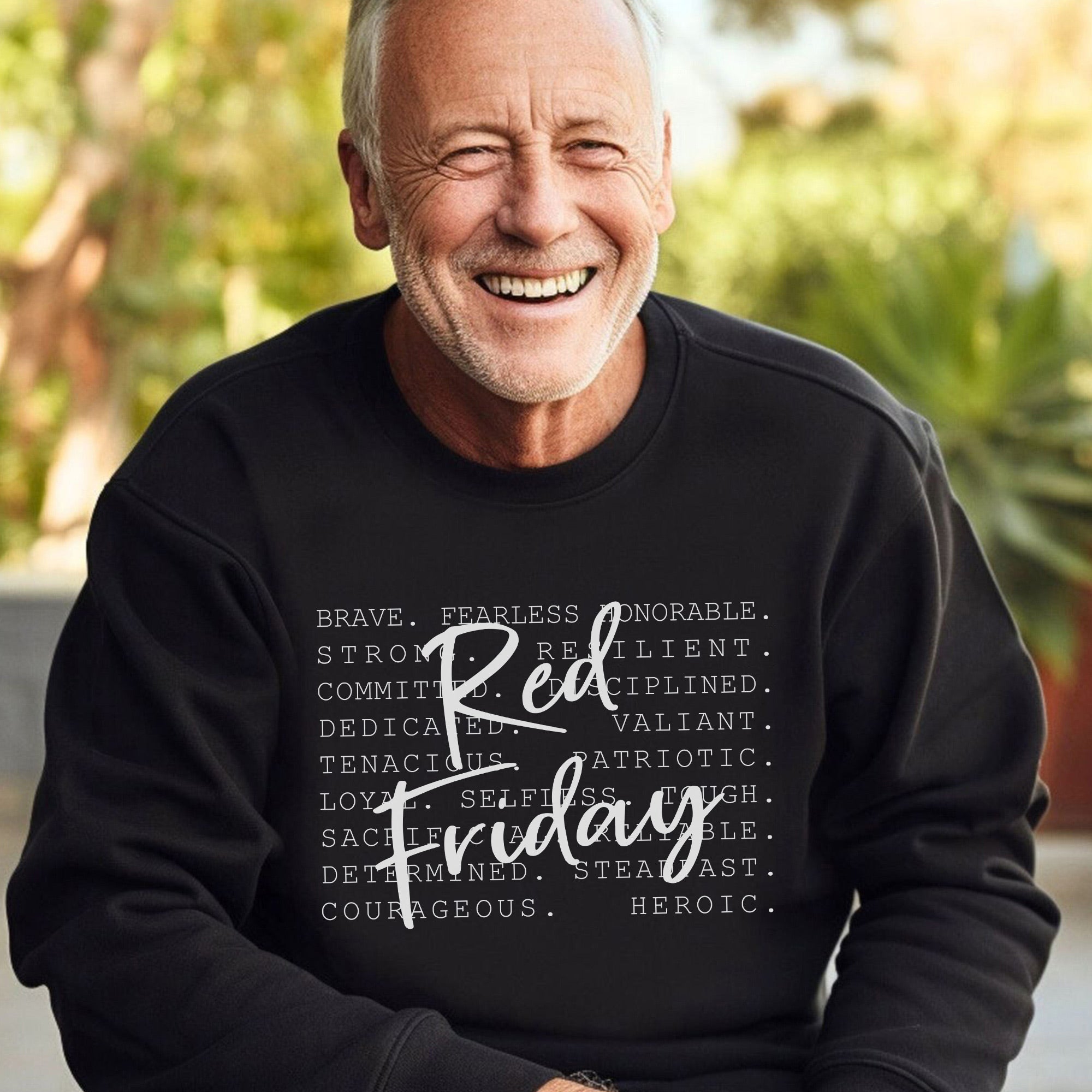 Brave Fearless Honorable Strong Loyal Courageous Heroic Red Friday Veteran Shirt Sweatshirt