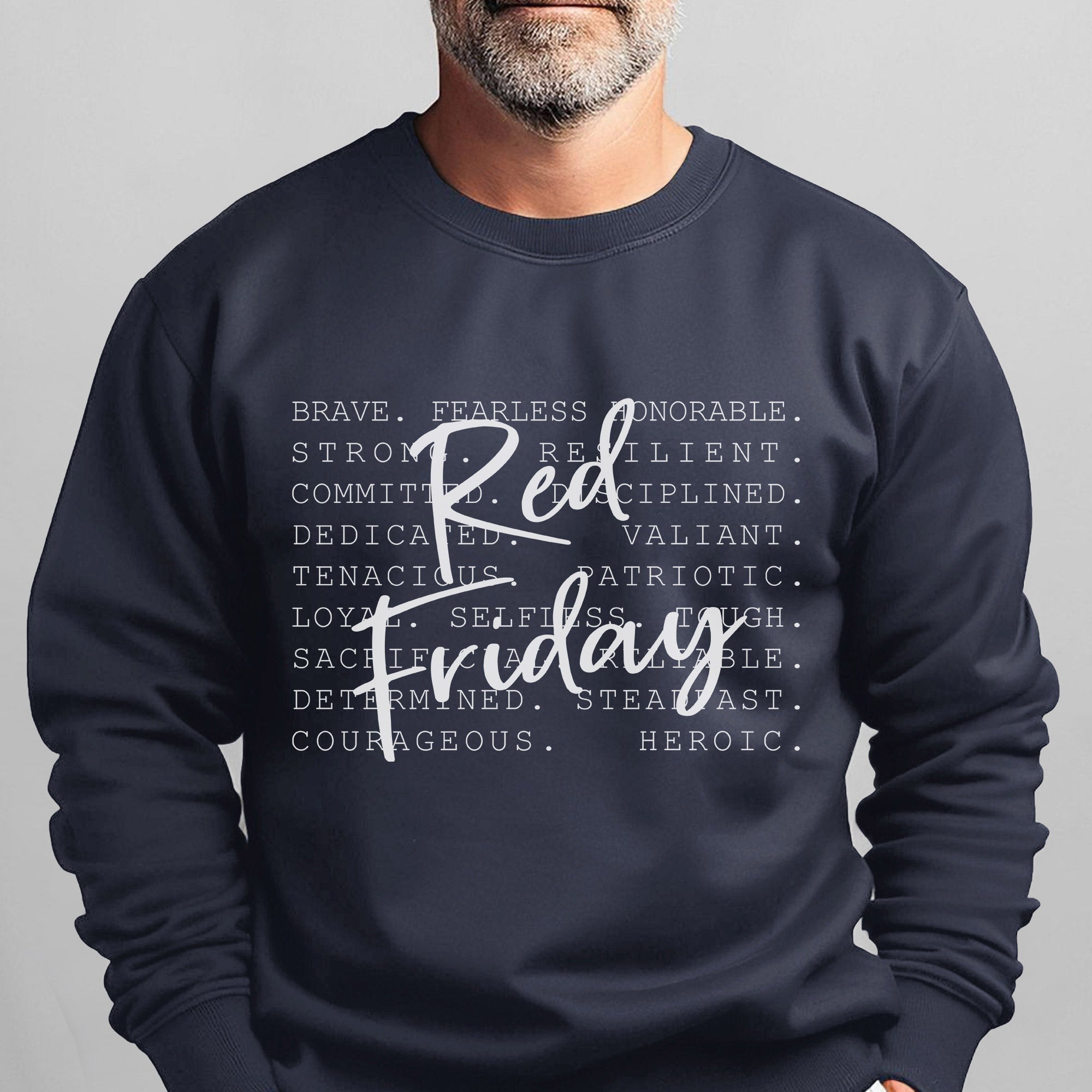 Brave Fearless Honorable Strong Loyal Courageous Heroic Red Friday Veteran Shirt Sweatshirt