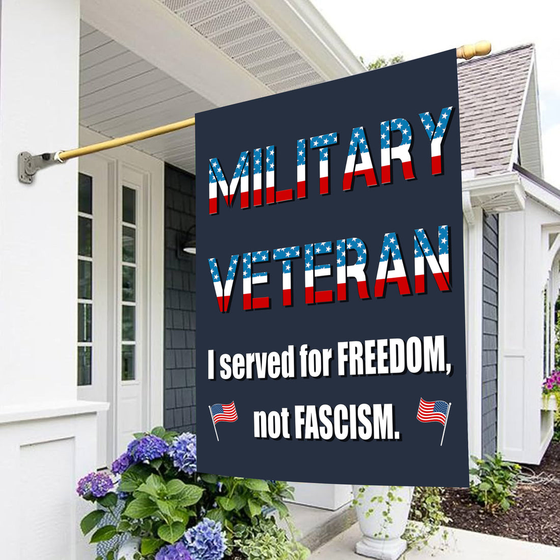 Military Veteran I Served for Freedom Not Fascism Proud US Patriotic Service Flag